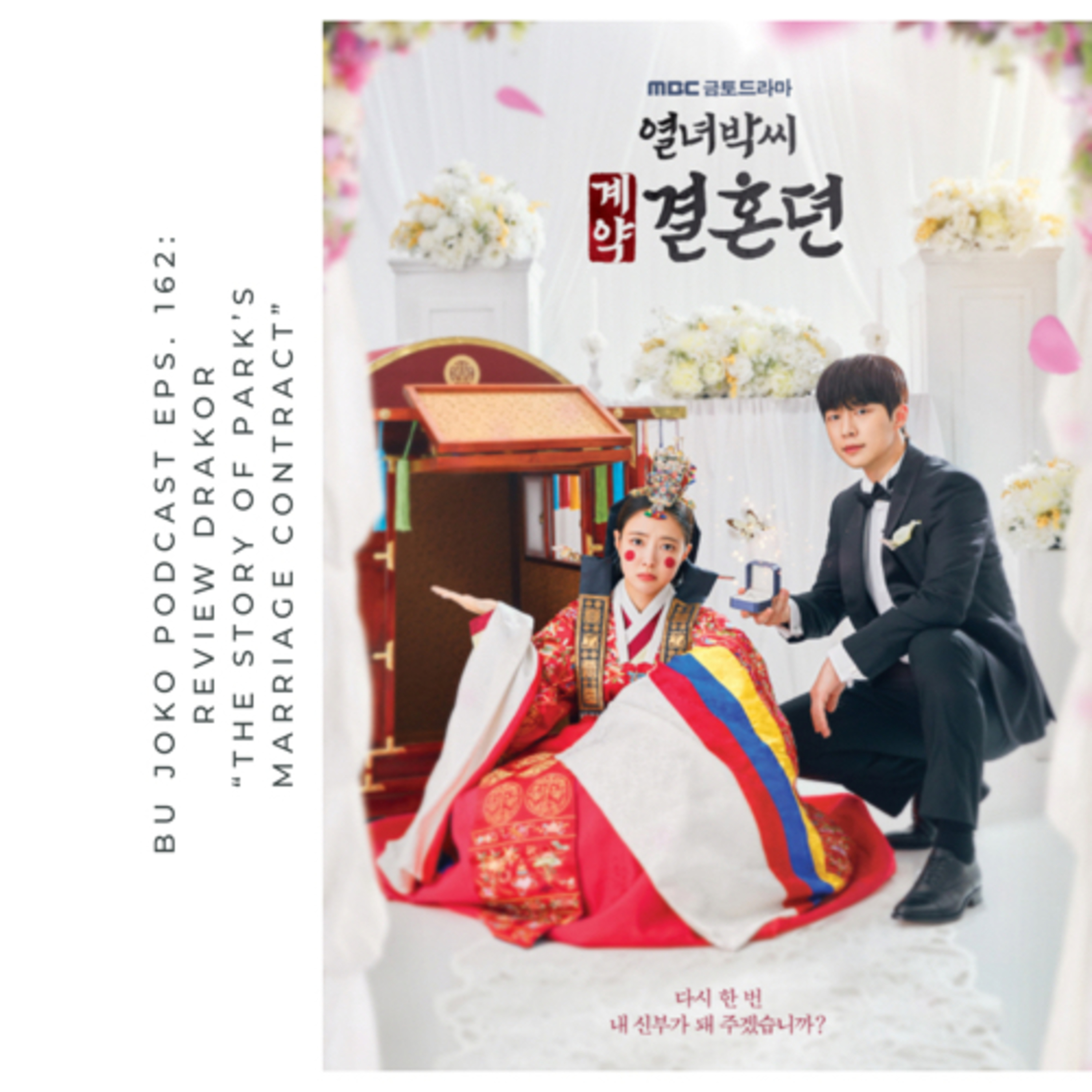 Episode 162: Review Drakor “The Story Of Park’s Marriage Contract” episode artwork