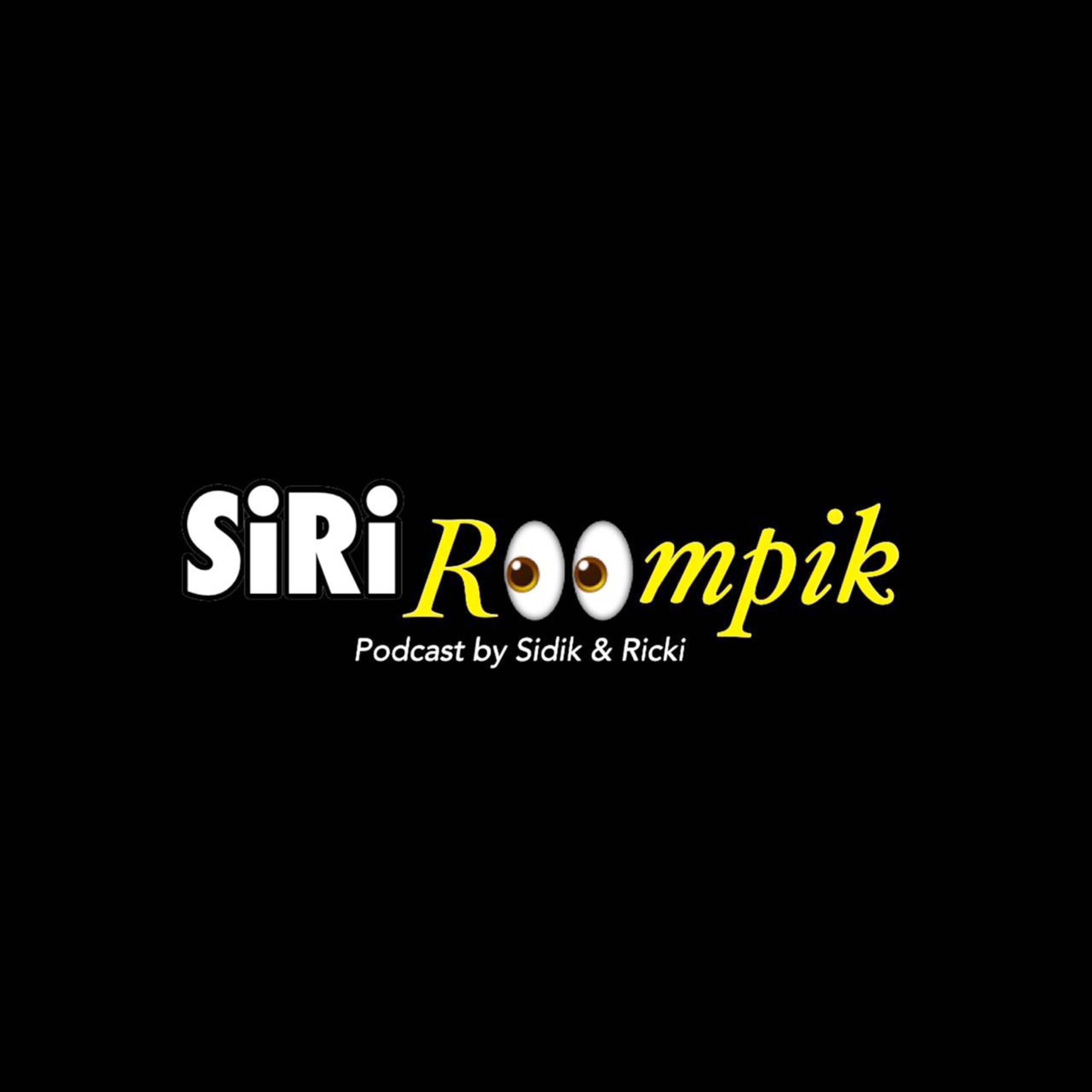 SiRiroompik - Podcast Sidik & Ricki - Episode Perkenalan episode artwork