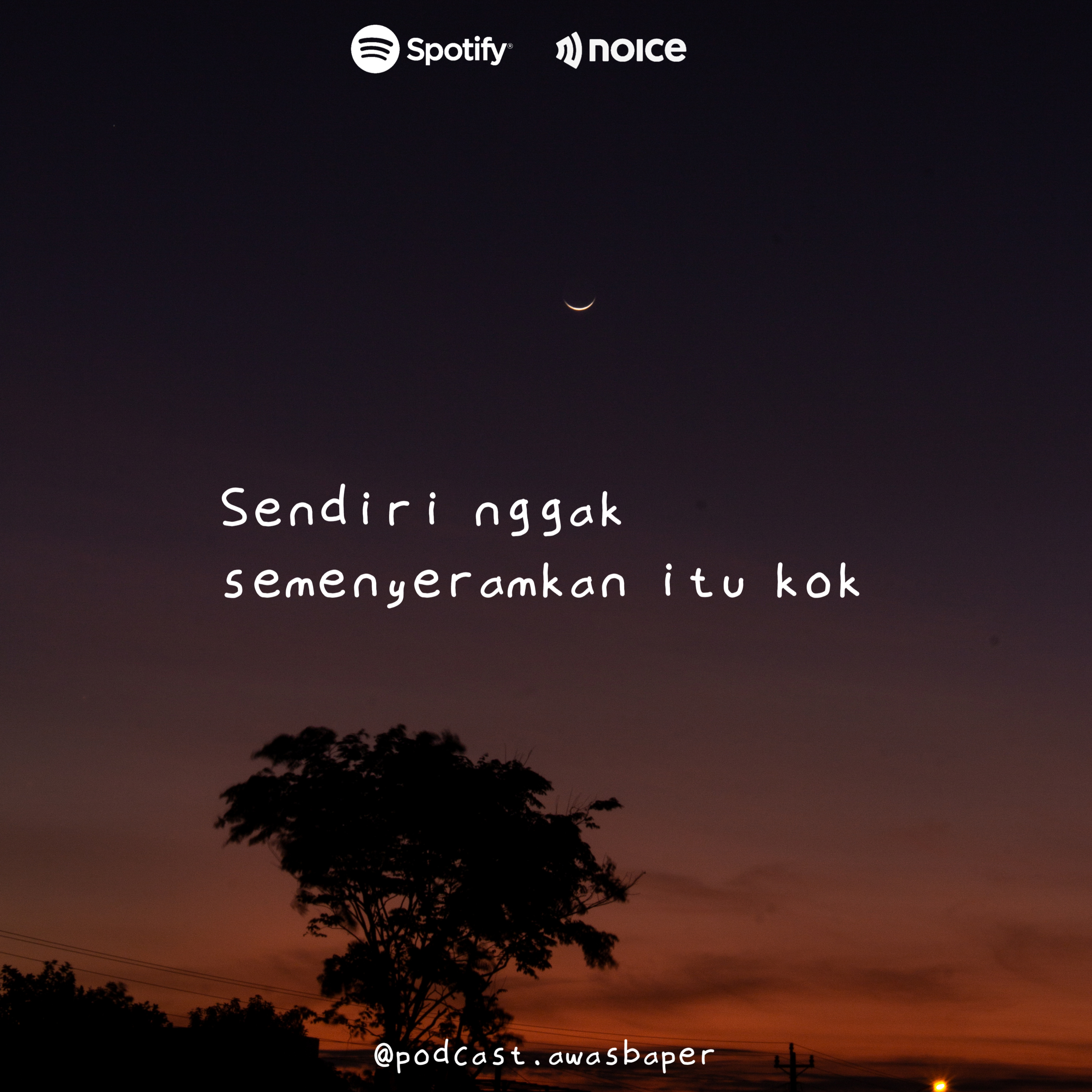 Eps. 120 - Sendiri nggak semenyeramkan itu kok