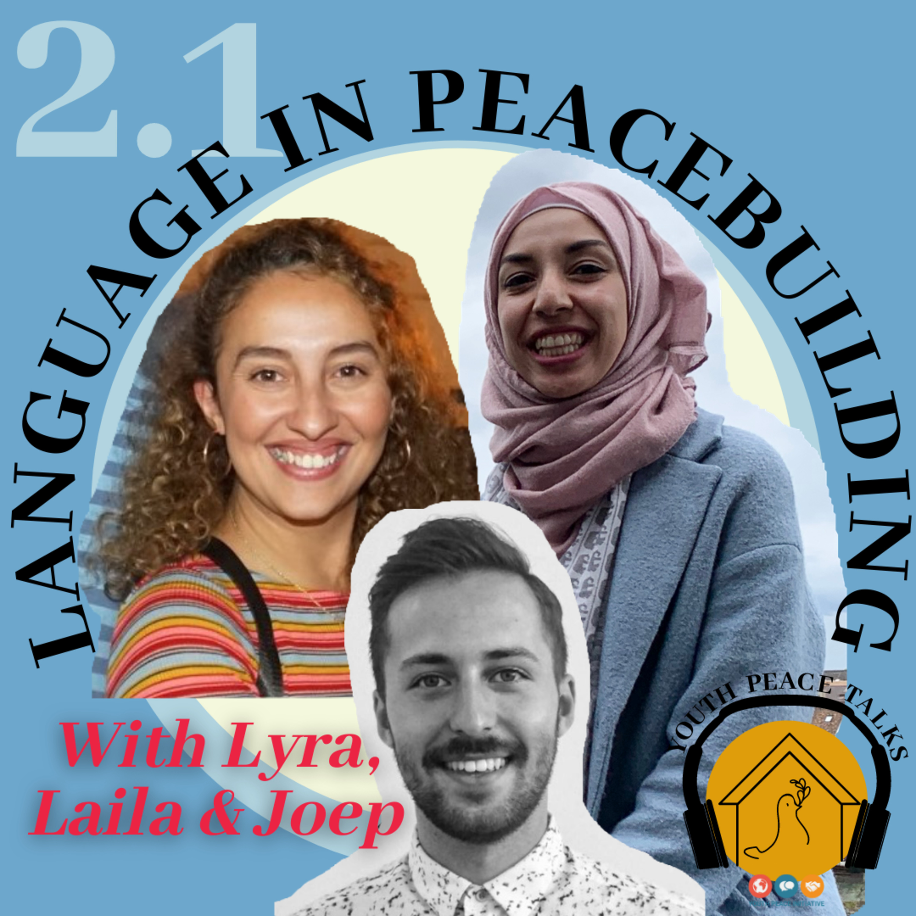 Language in Peacebuilding: a conversation with Lyra & Laila
