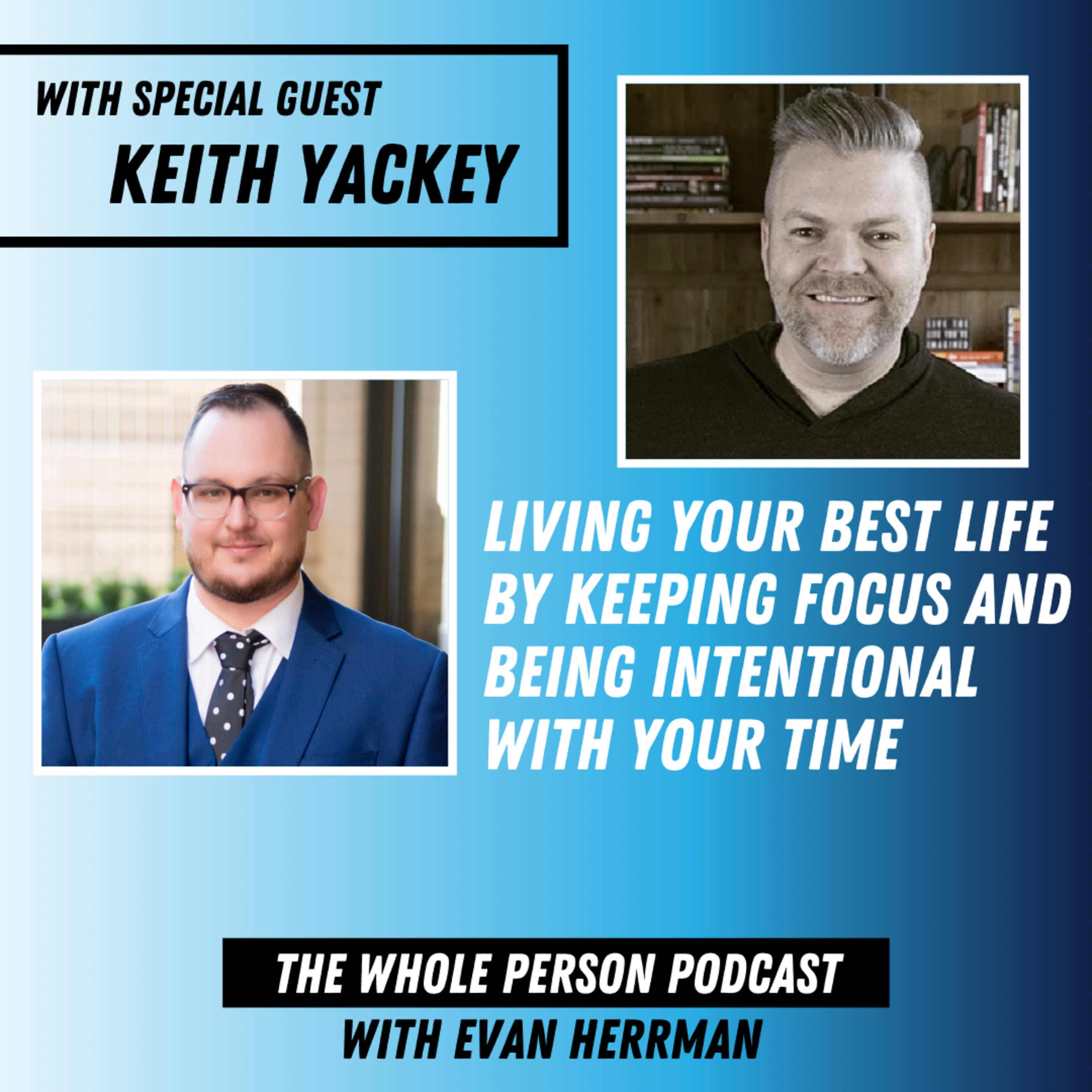 The Whole Person Podcast with Evan Herrman