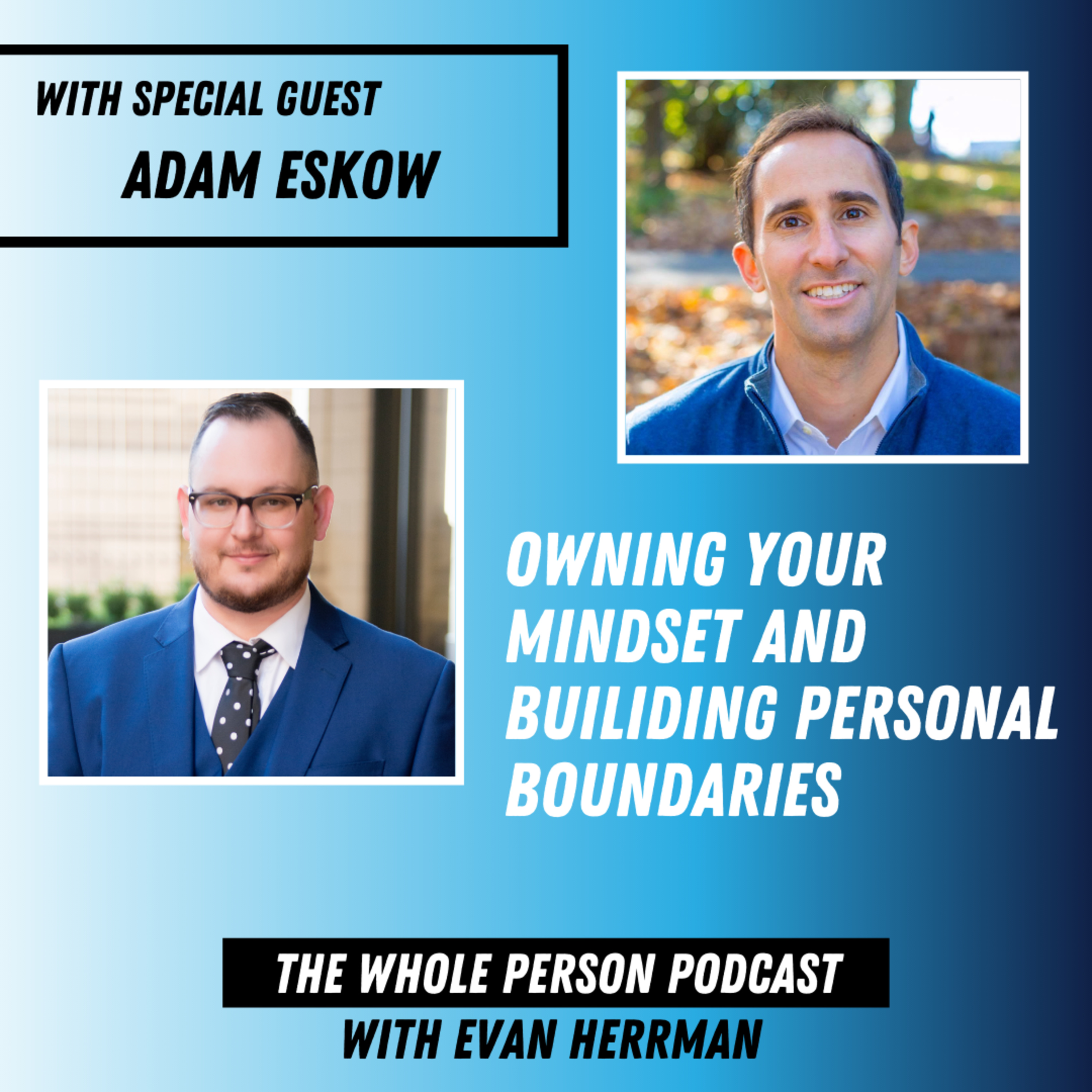 The Whole Person Podcast with Evan Herrman