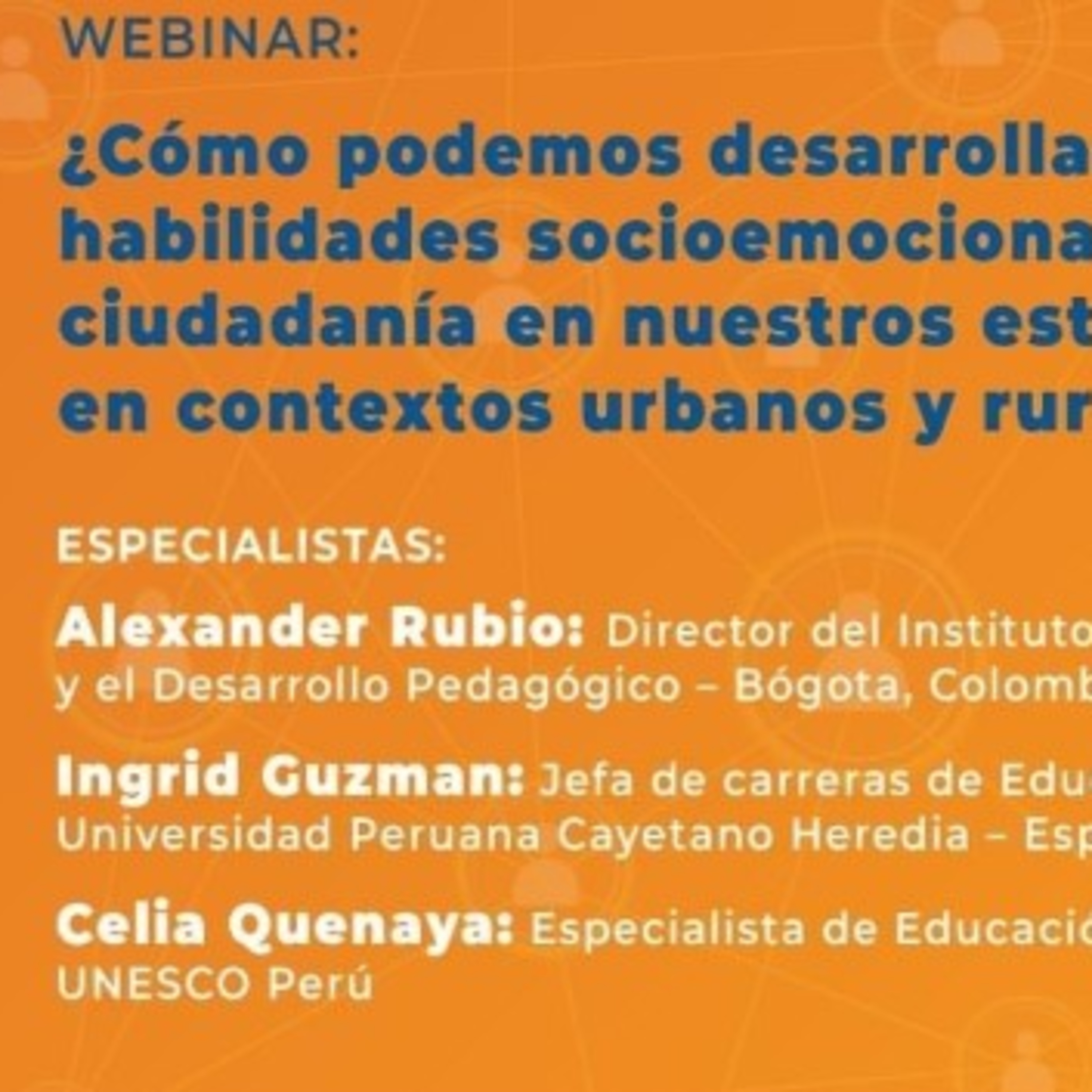 Webinar 3: Desarrollo de las habilidades socioemocionales en los estudiantes