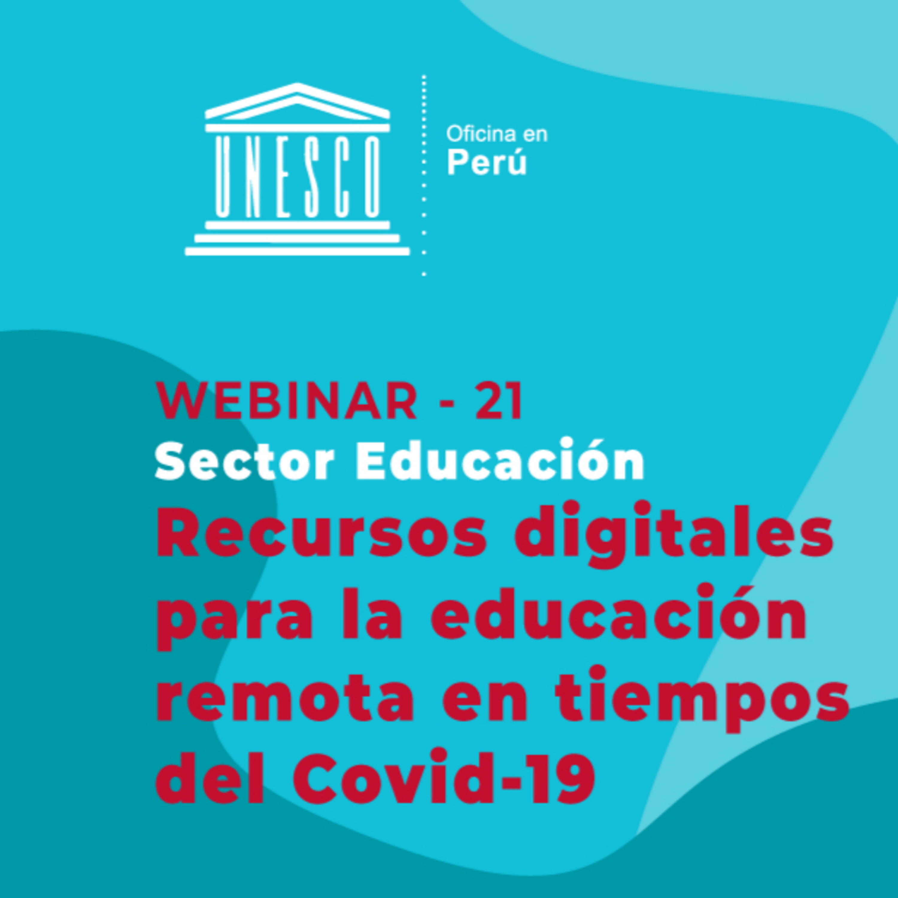 Webinar 21: Recursos digitales para la educación remota en los tiempos de Covid-19: Webinar episode artwork