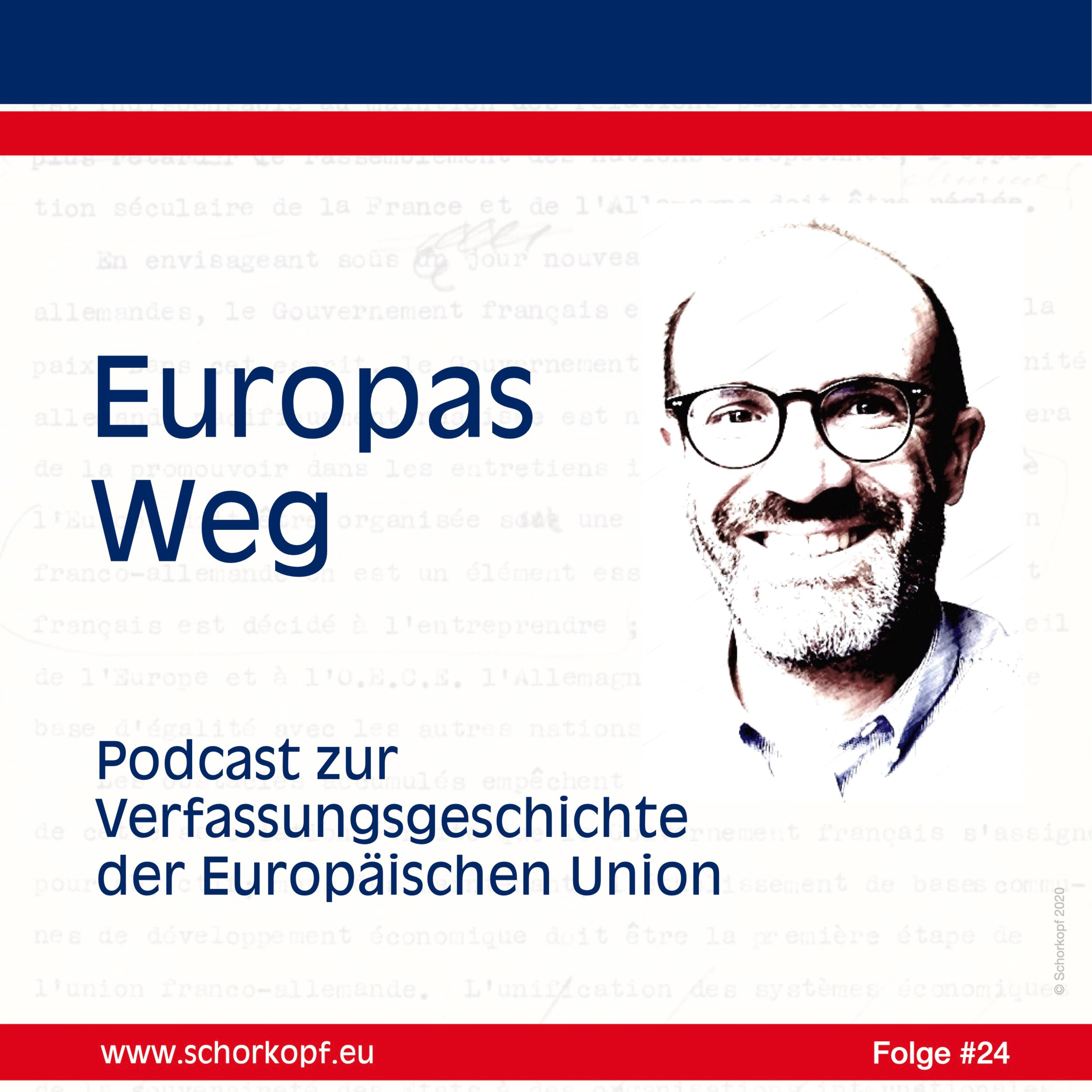Europas Weg - Verfassungsgeschichte der Europäischen Union
