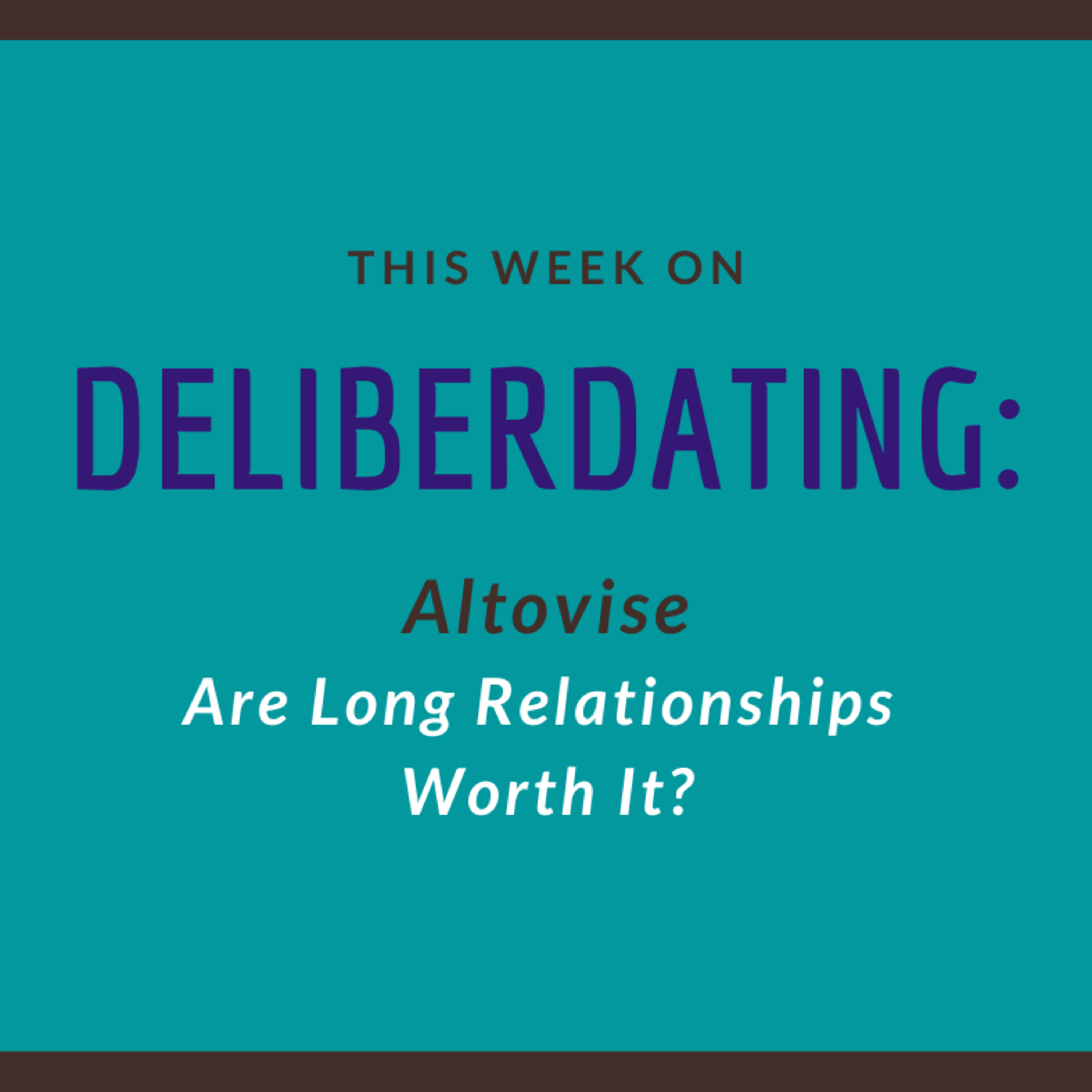 Deliberdating
