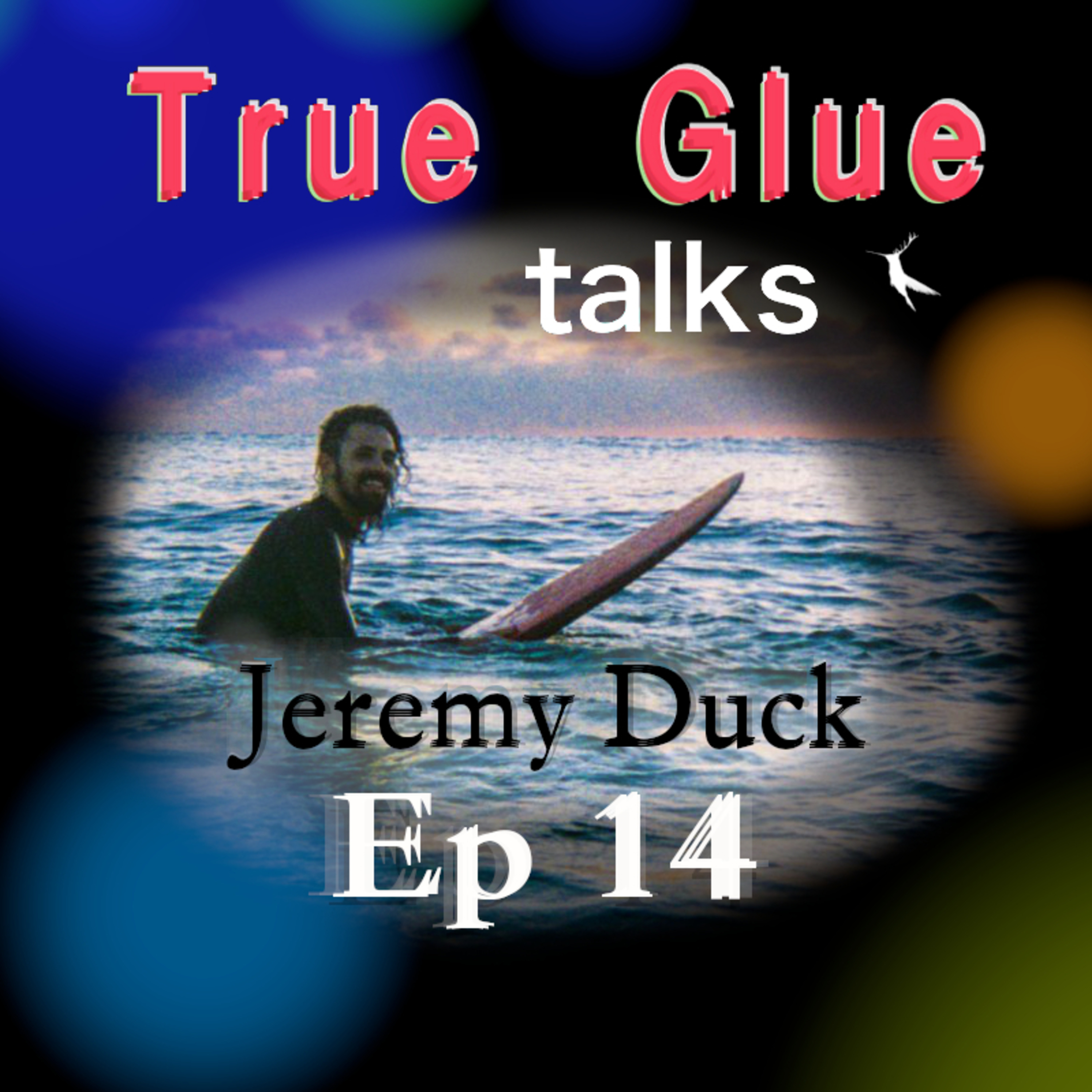 True Glue talks