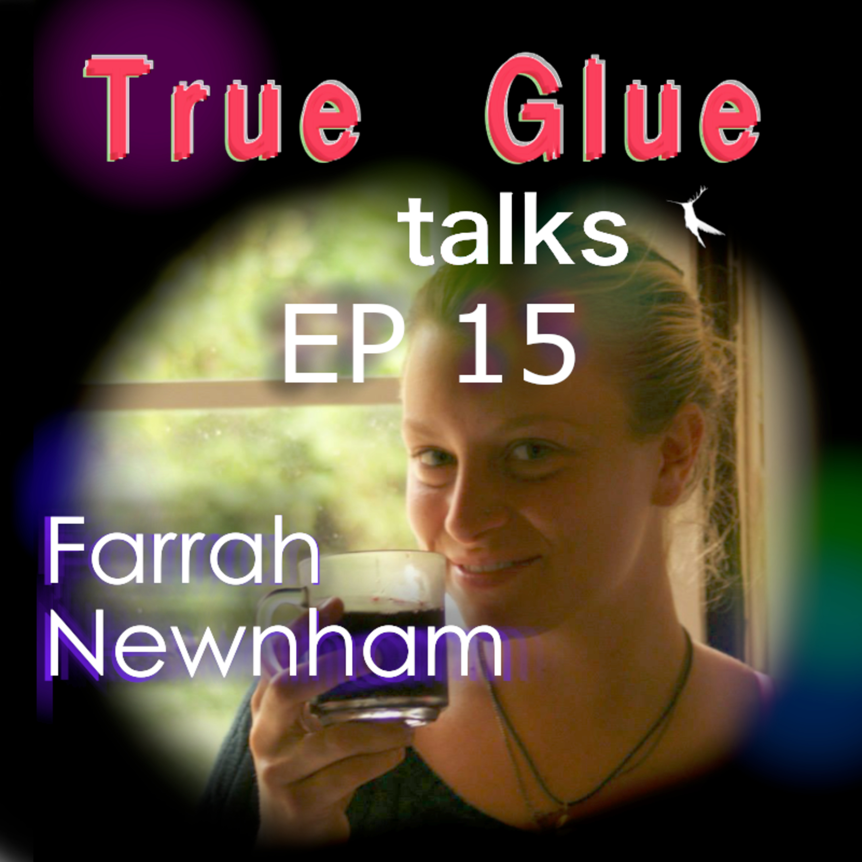 True Glue talks