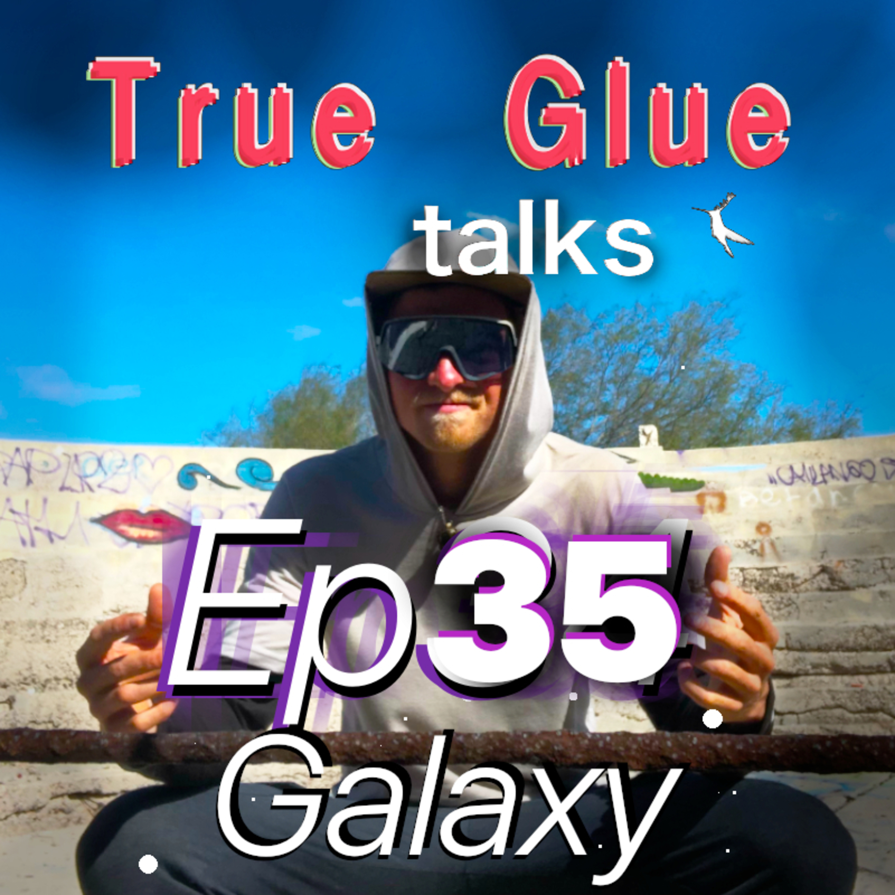 True Glue talks