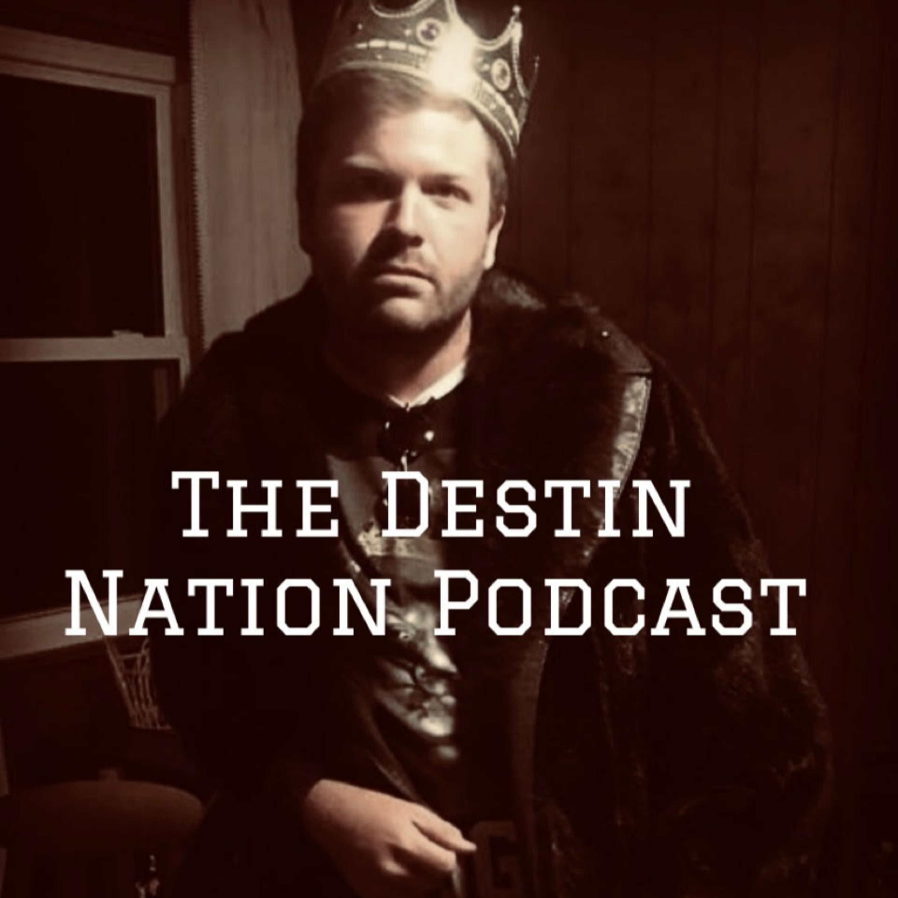 The Destin Nation Podcast