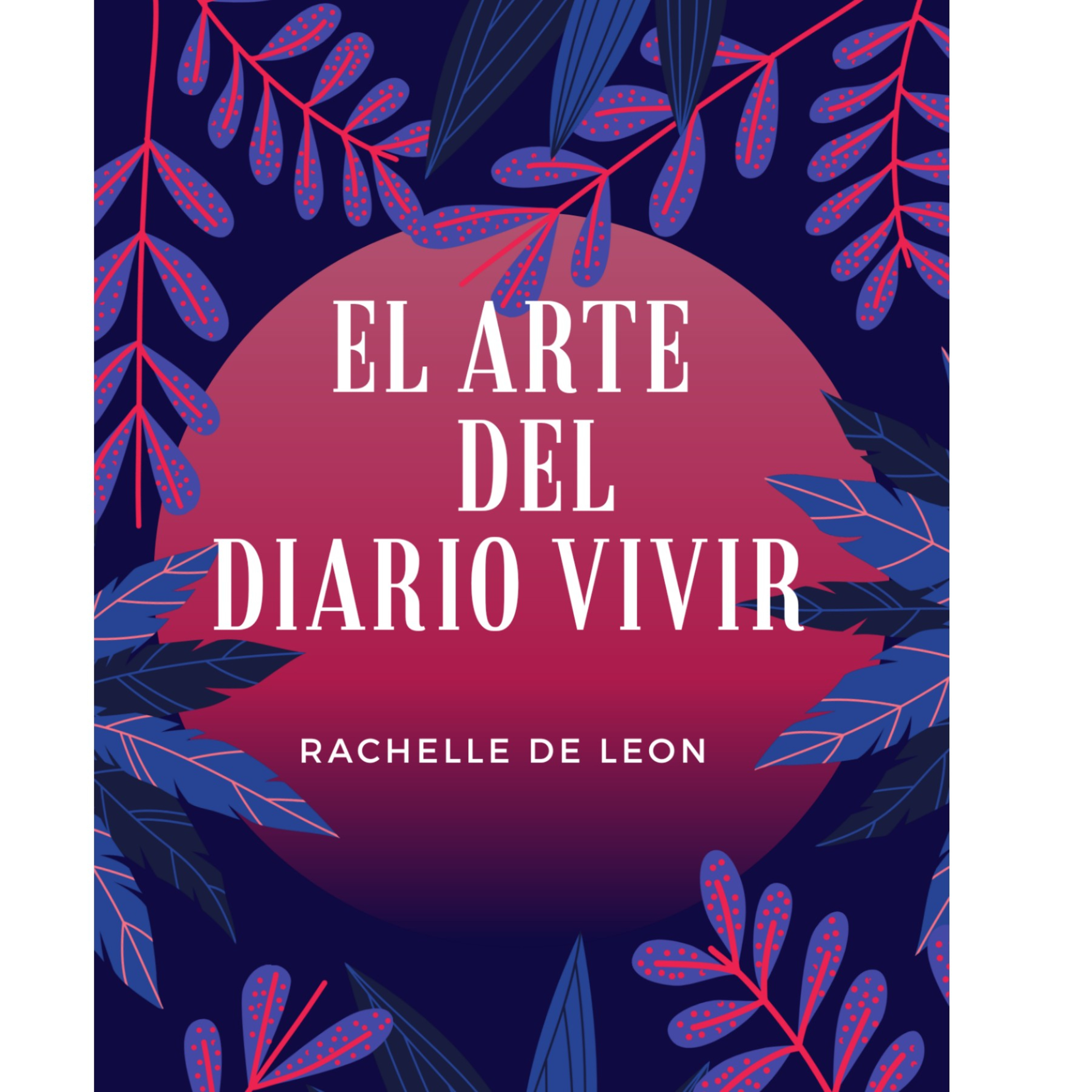 El Arte Del Diario Vivir