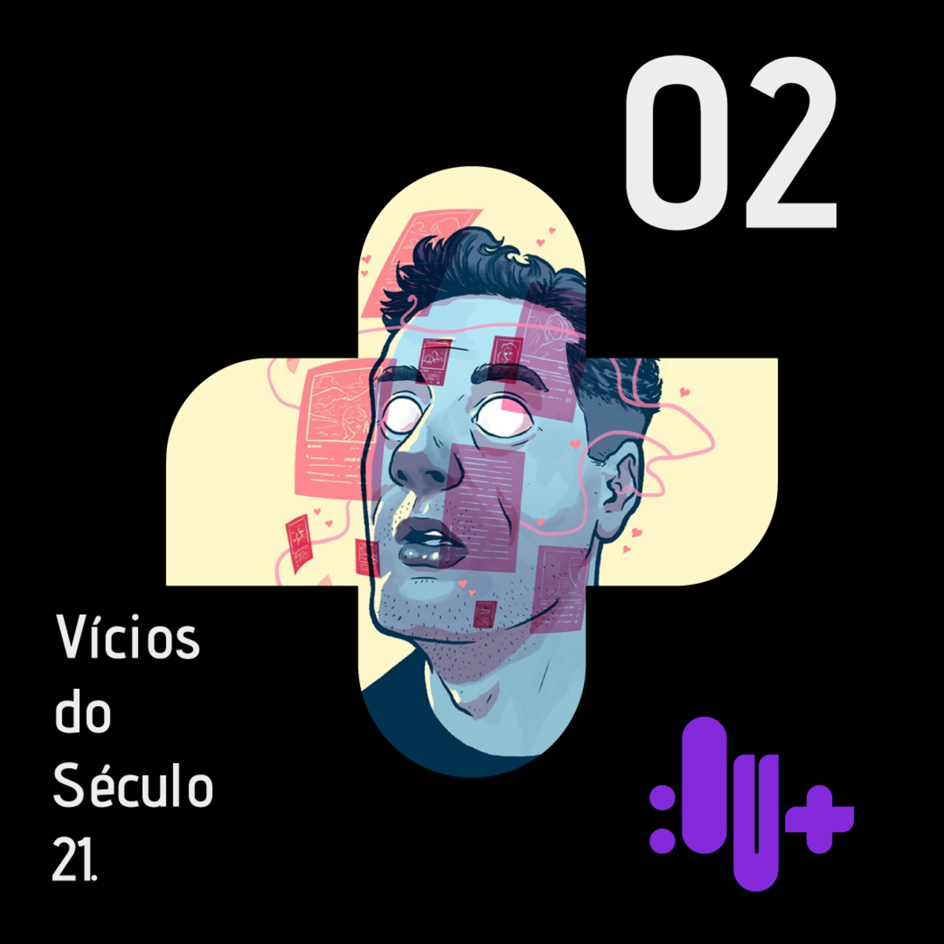 2 PONTOS OU MAIS: VÍCIOS DO SÉCULO 21 episode artwork