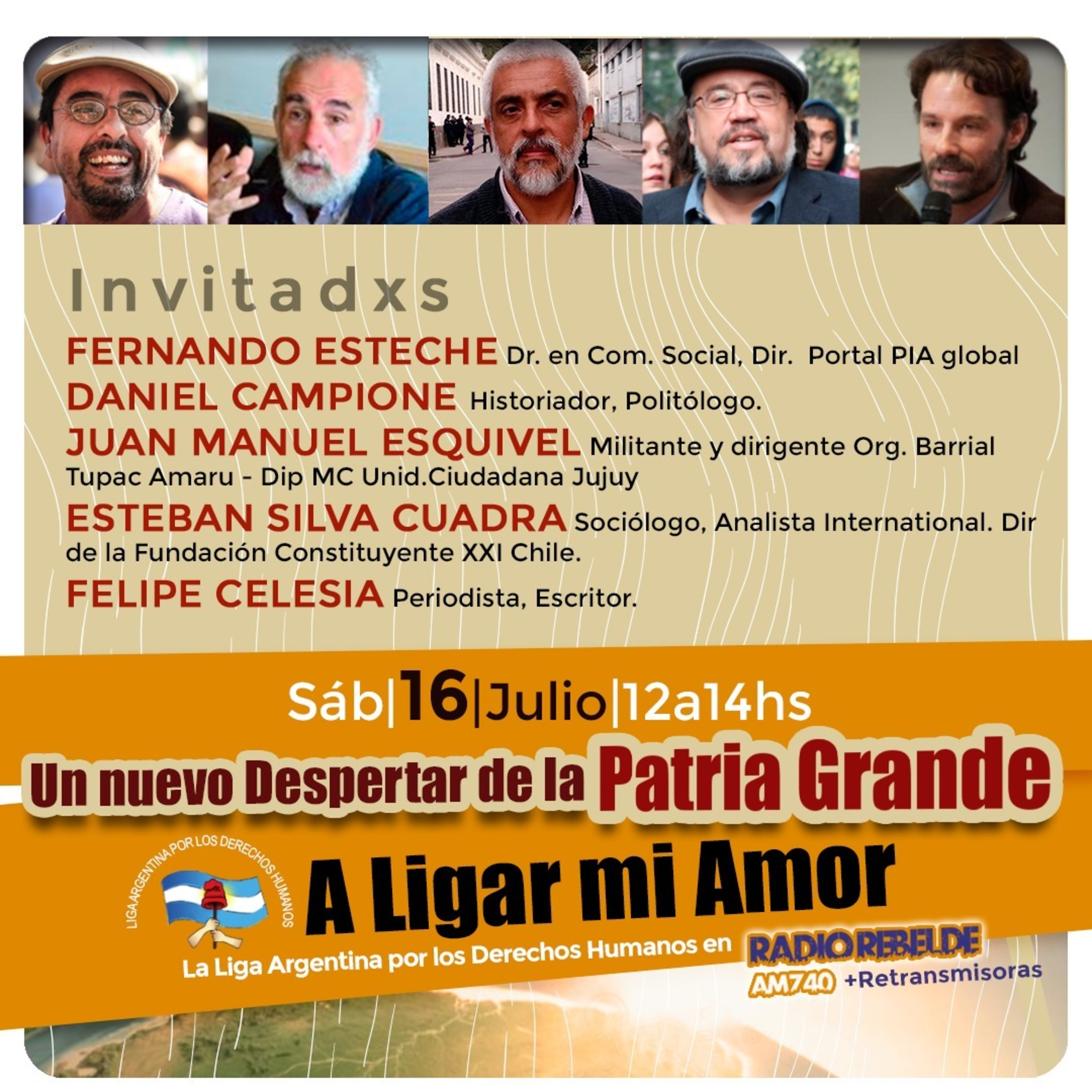 "A Ligar mi Amor", #90 sábado 16 de julio 2022 " Un nuevo despertar de la Patria Grande"