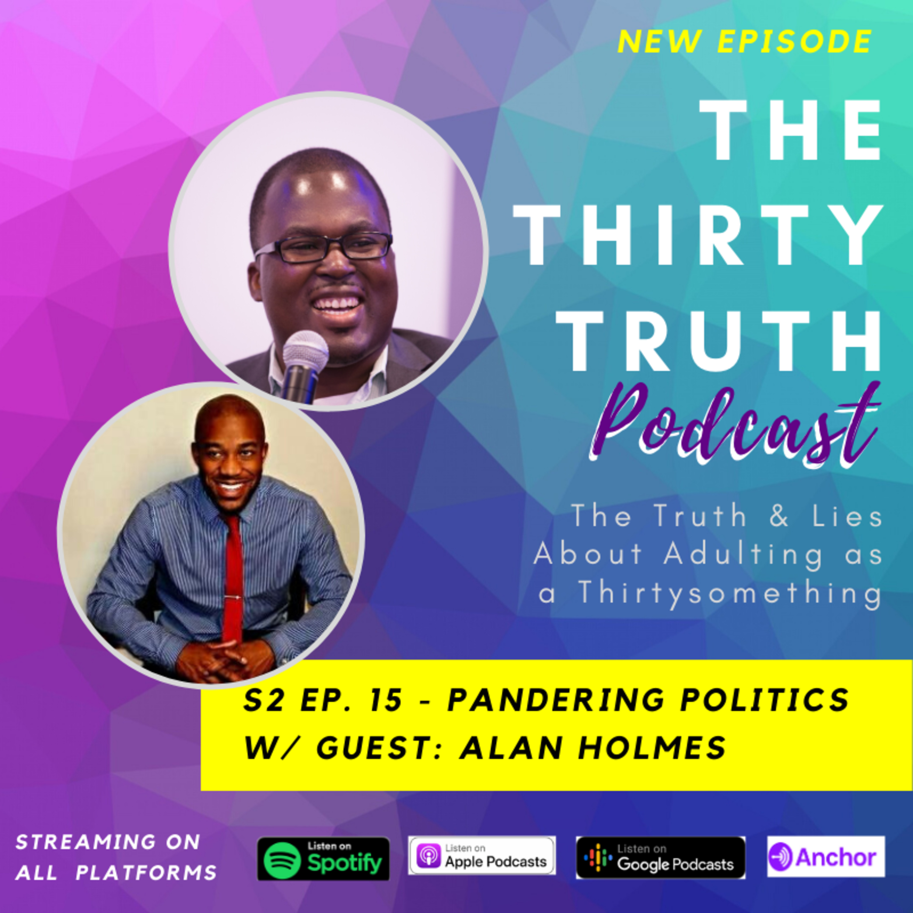 S2 Ep. 15 - Pandering Politics w/ Guest: Alan Holmes episode artwork