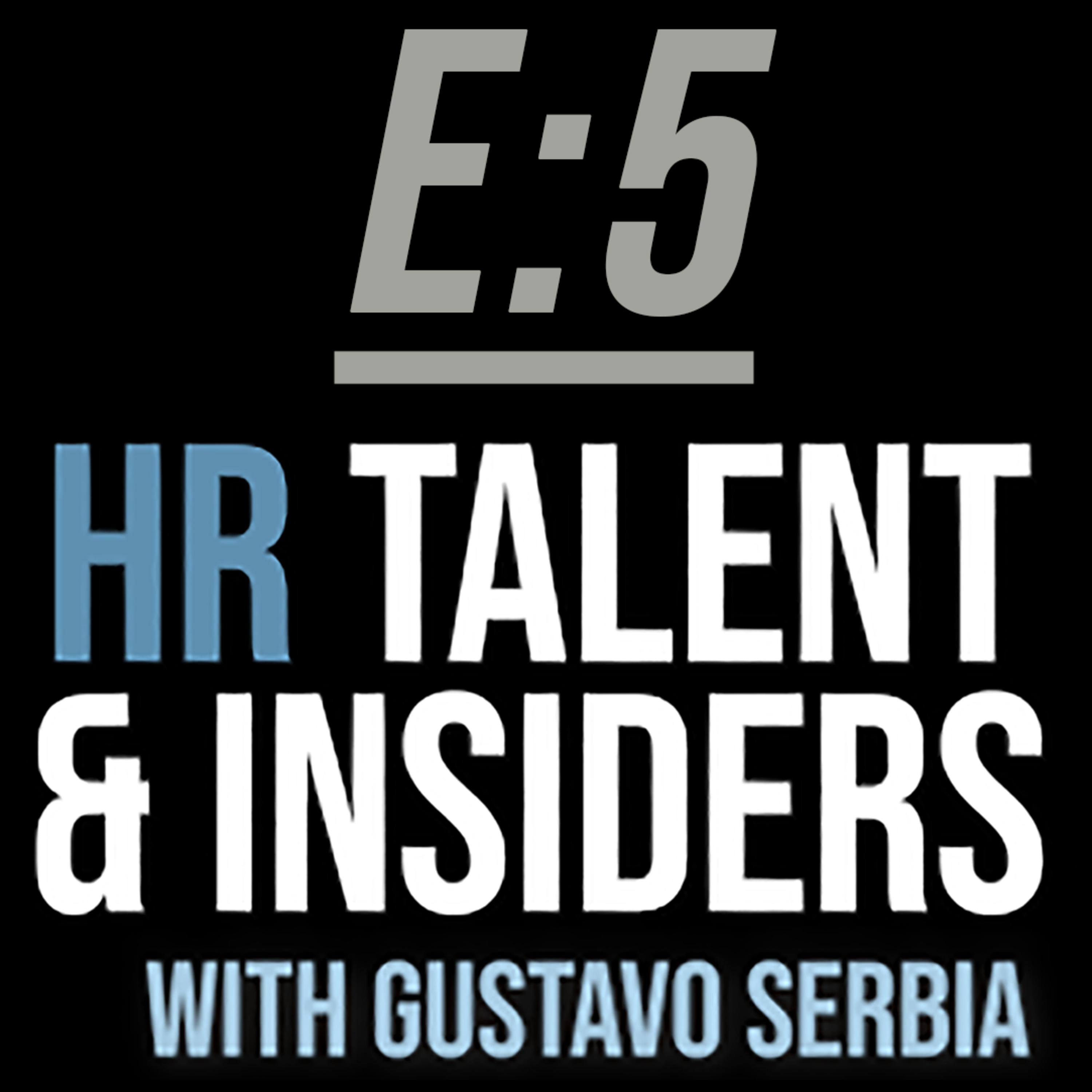 HR Talent & Insiders with Gustavo Serbia