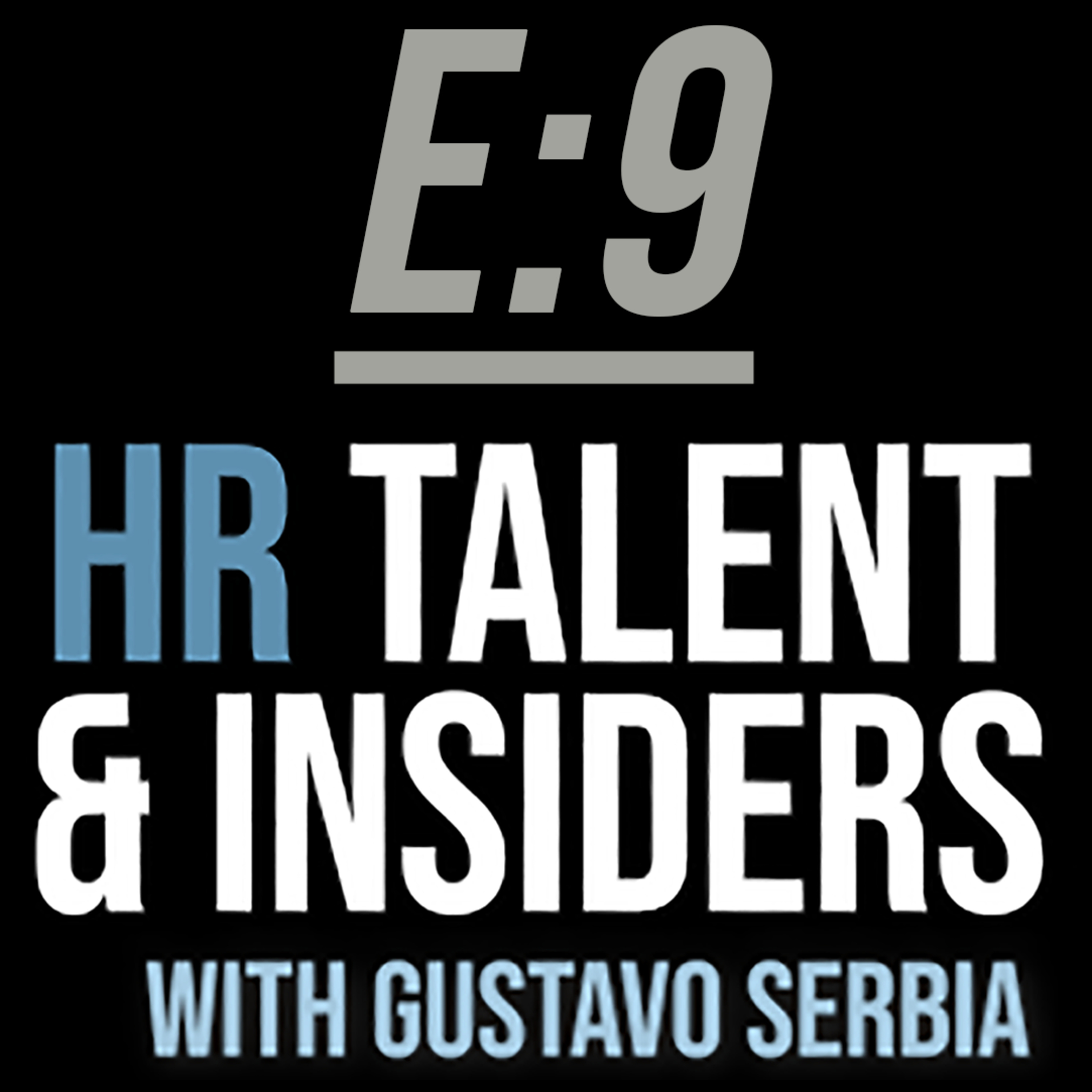 HR Talent & Insiders with Gustavo Serbia
