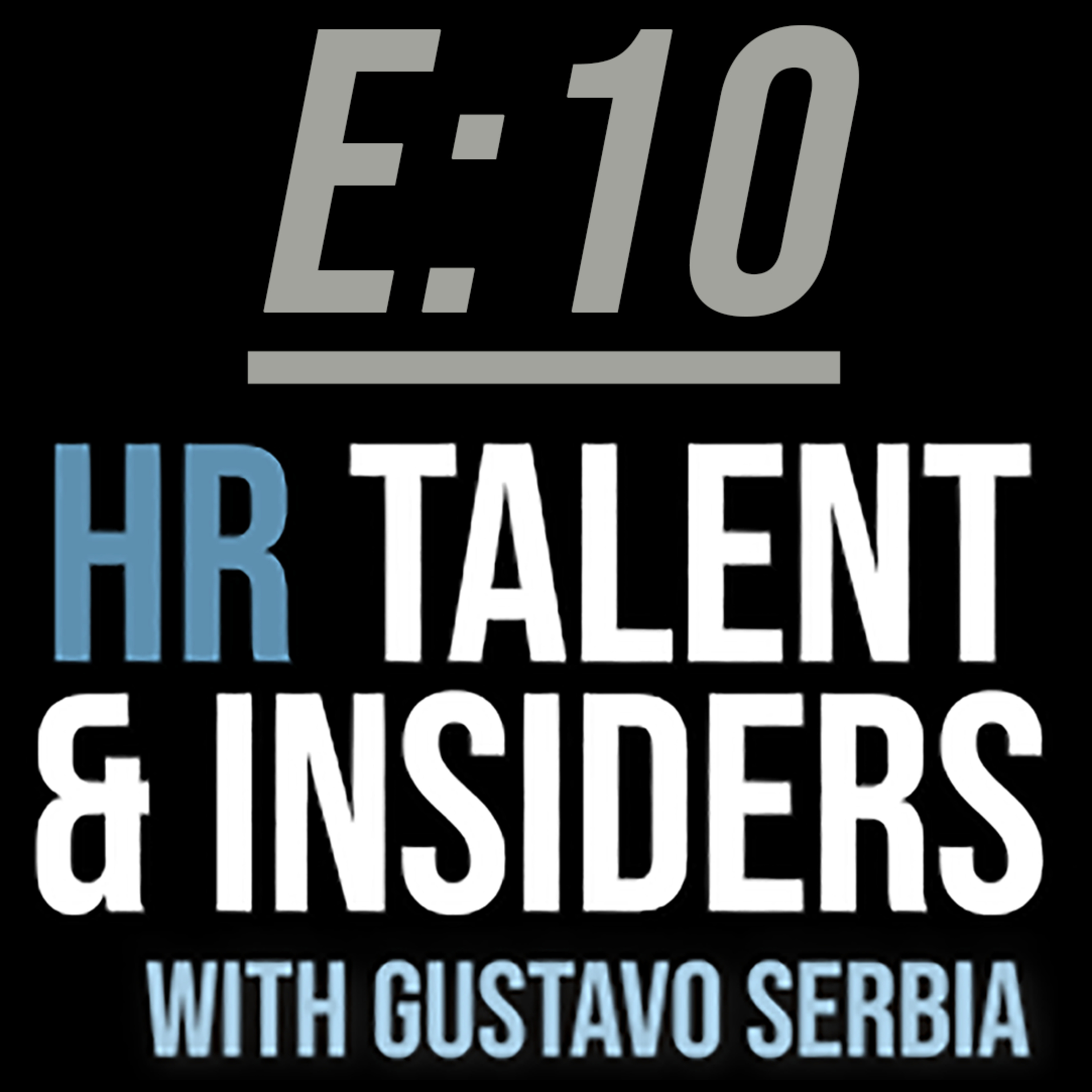 HR Talent & Insiders with Gustavo Serbia