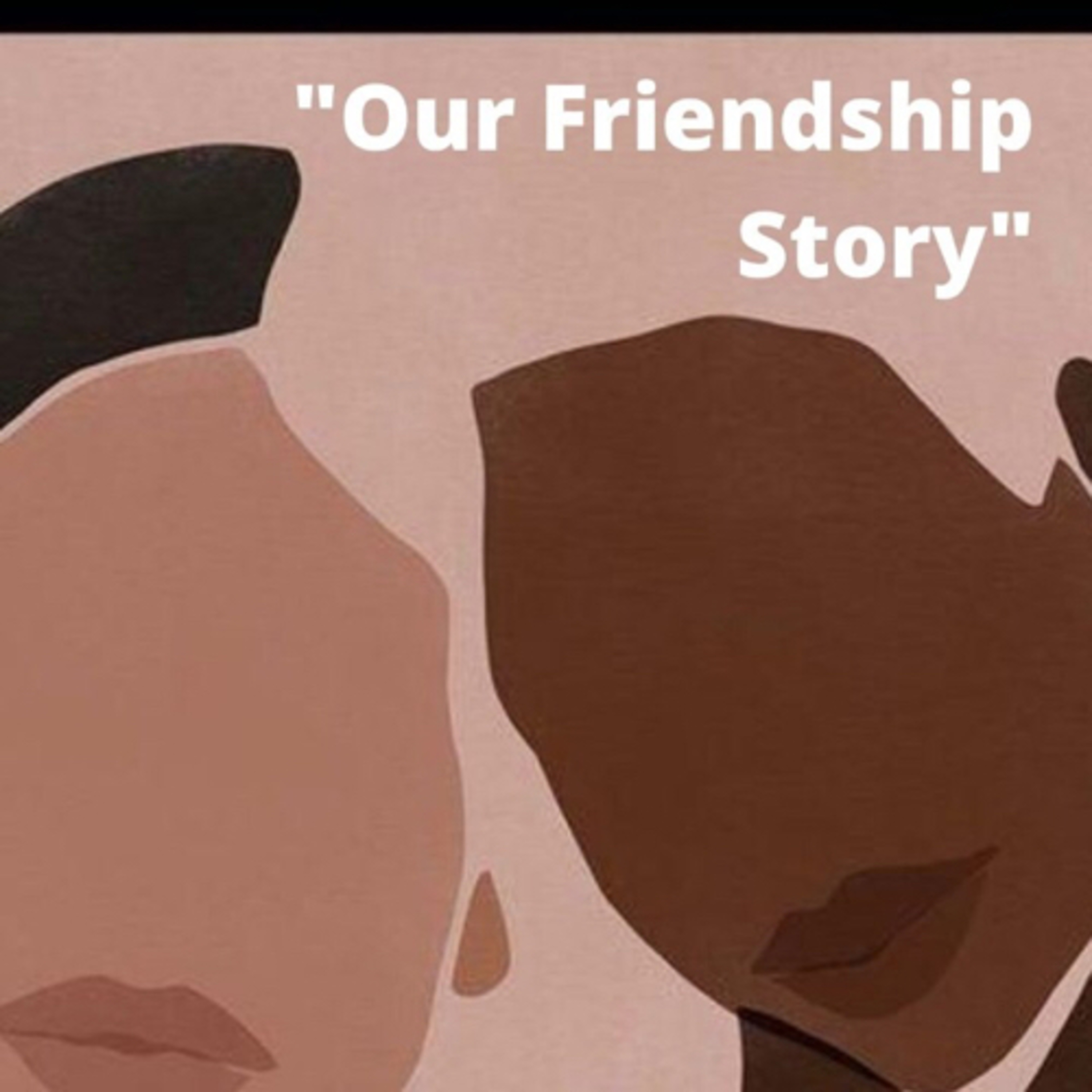 Our friendship story thumbnail