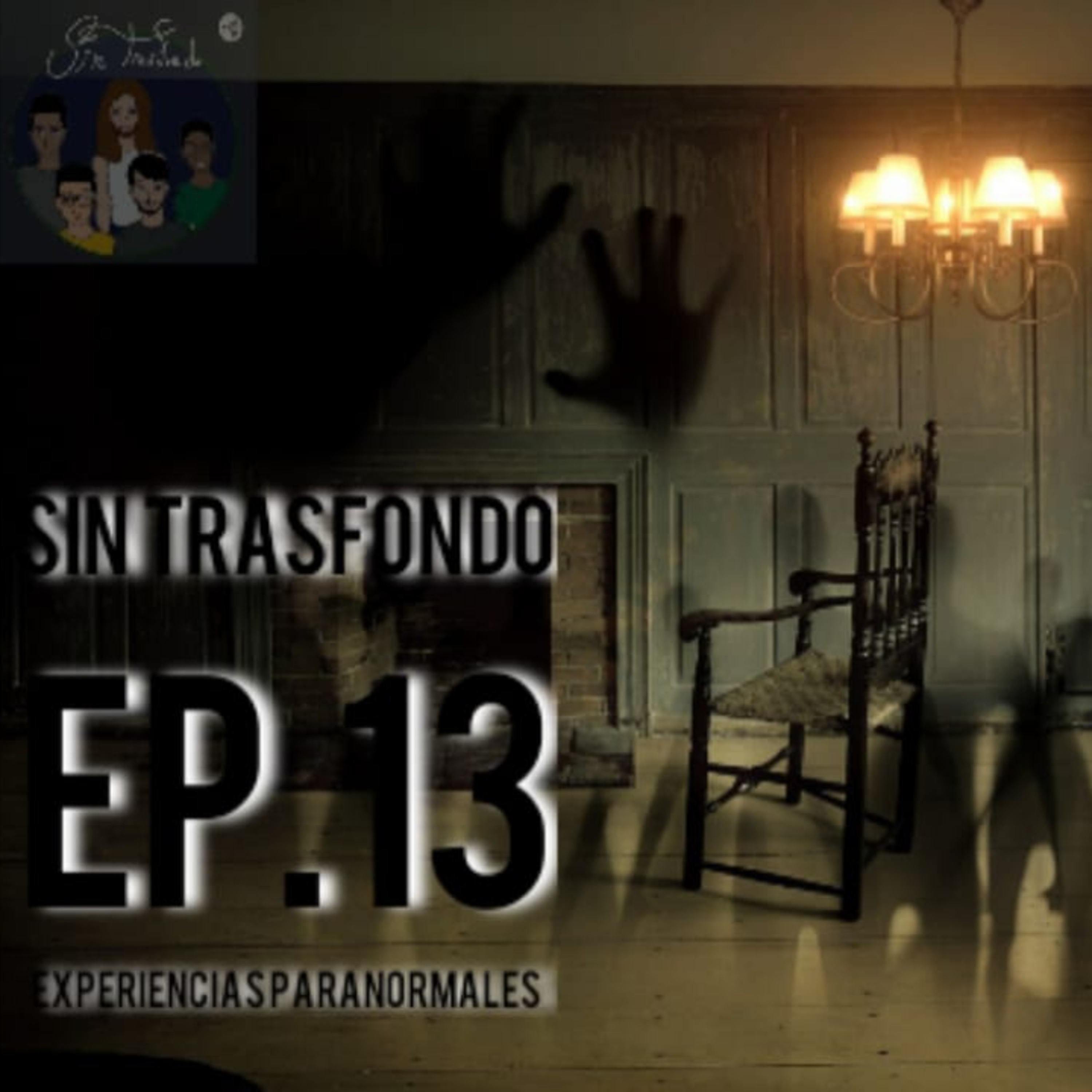 Episodio 13: Nuestros relatos paranormales