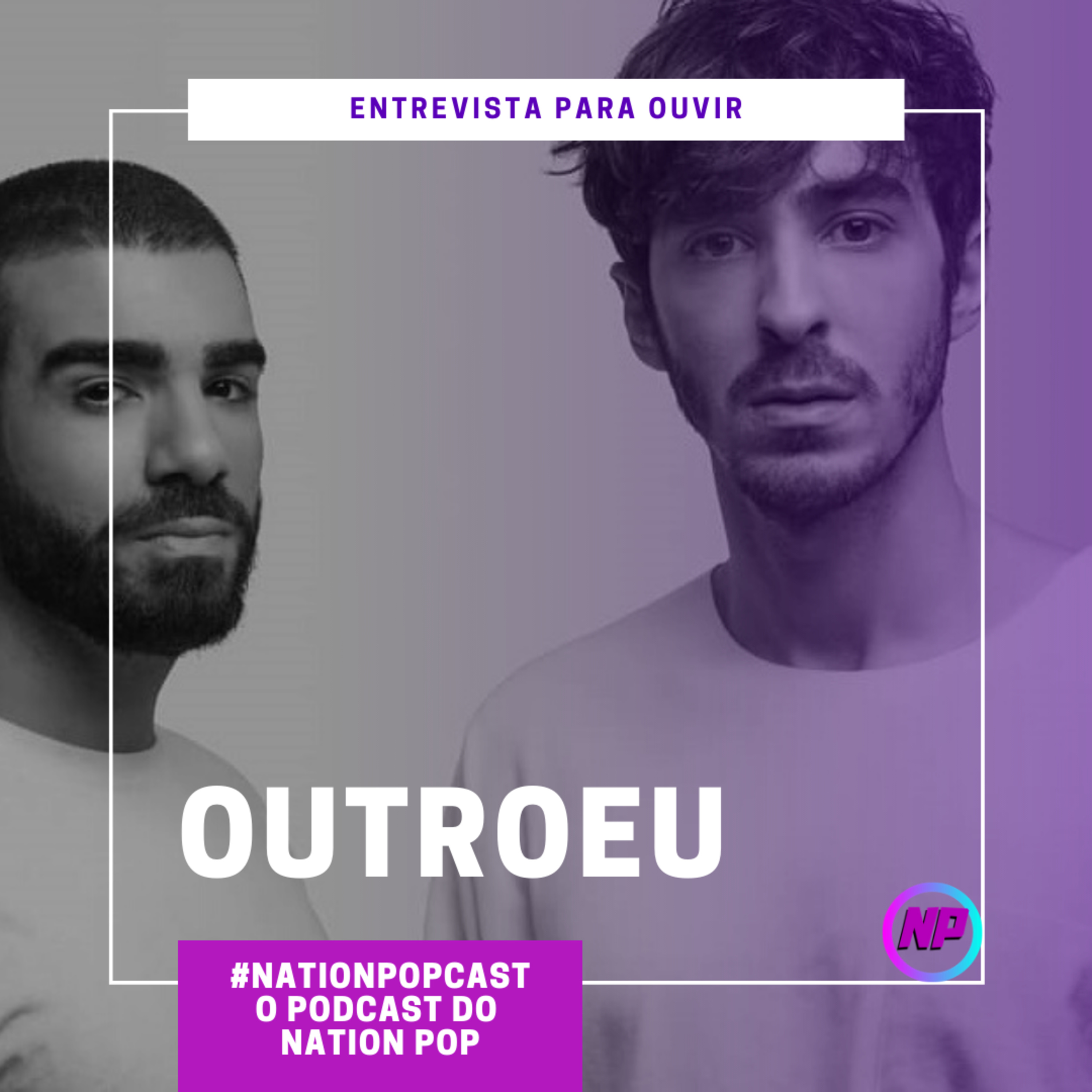 Entrevista: OutroEu fala sobre carreira, novos projetos e muito mais episode artwork