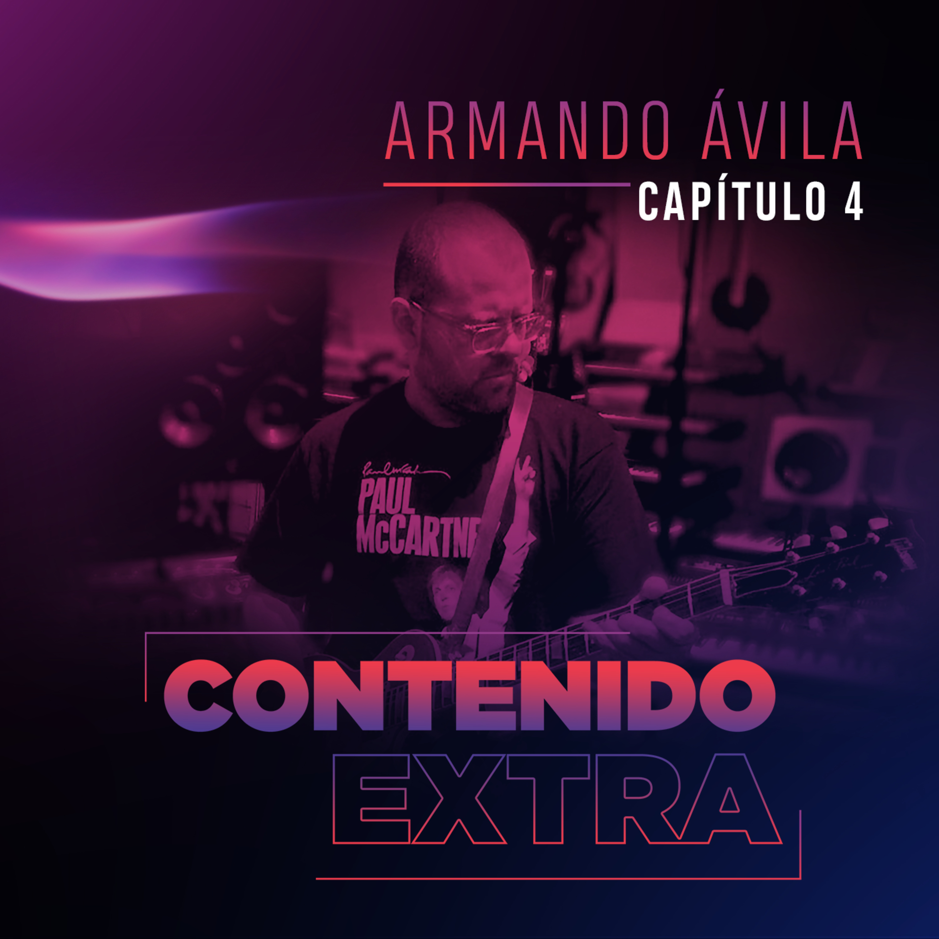 T1. E4. Contenido Extra - Armando Ávila