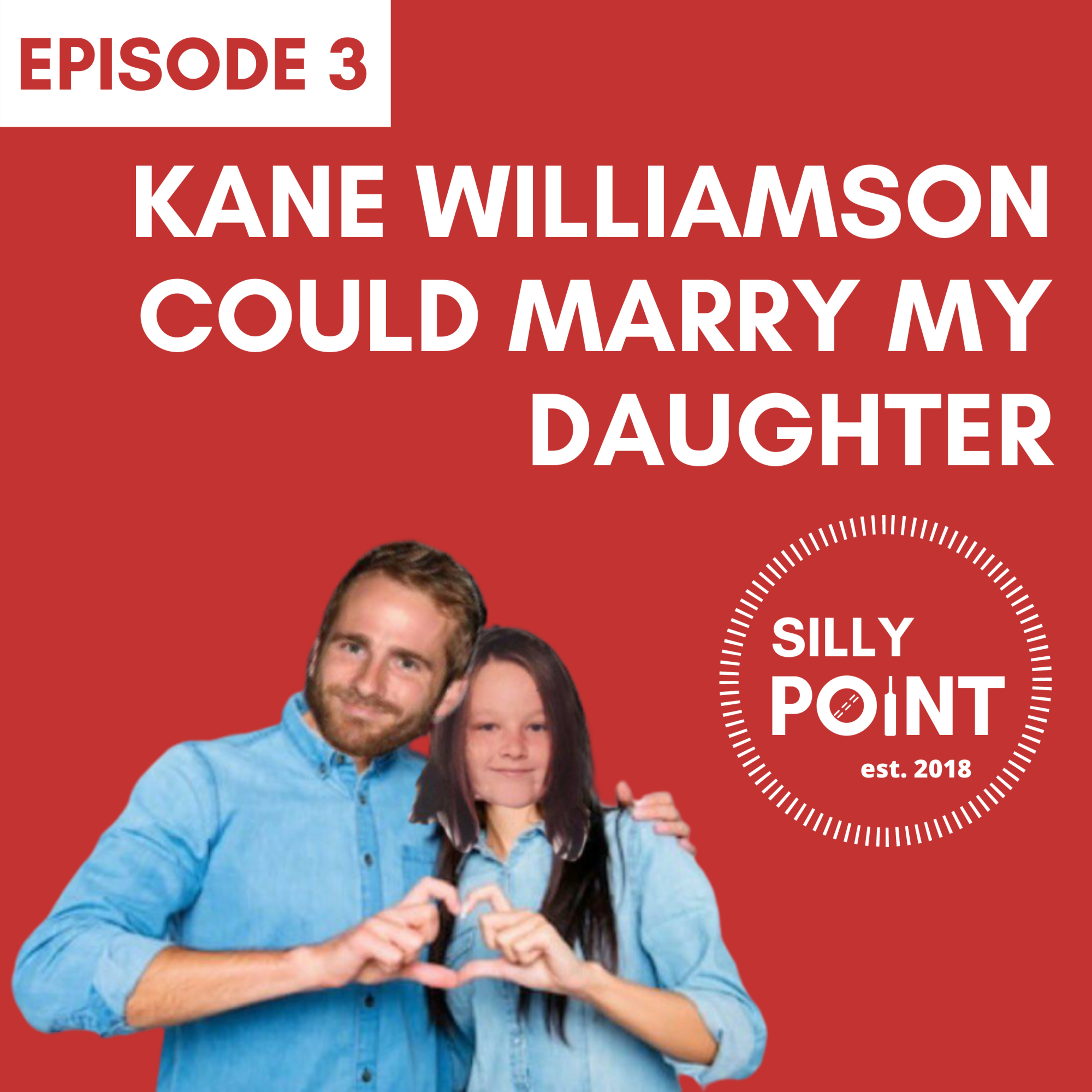 Episode 3: Kane Williamson could Marry my Daughter