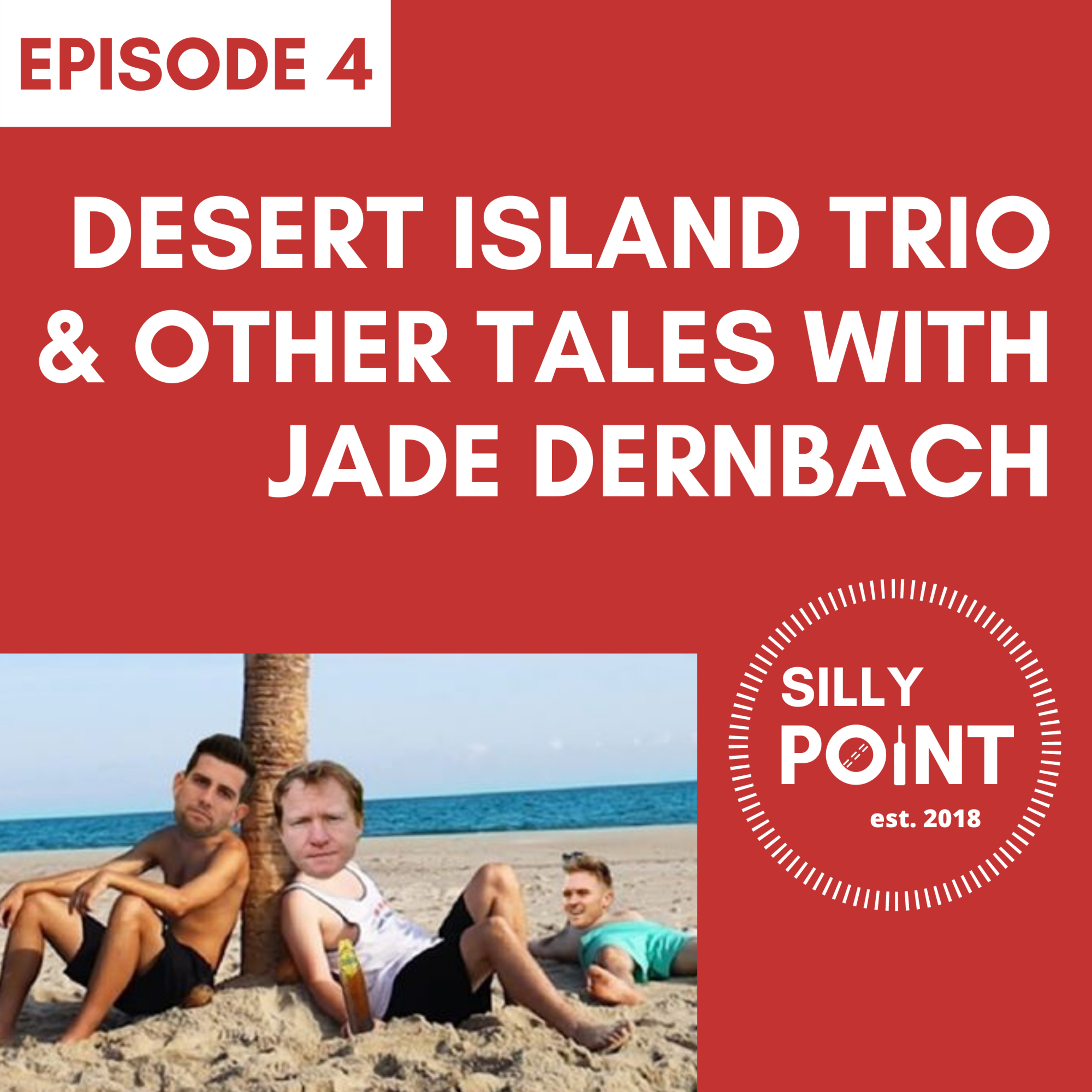 Episode 4: Desert Island Trio & Other Tales With Jade Dernbach