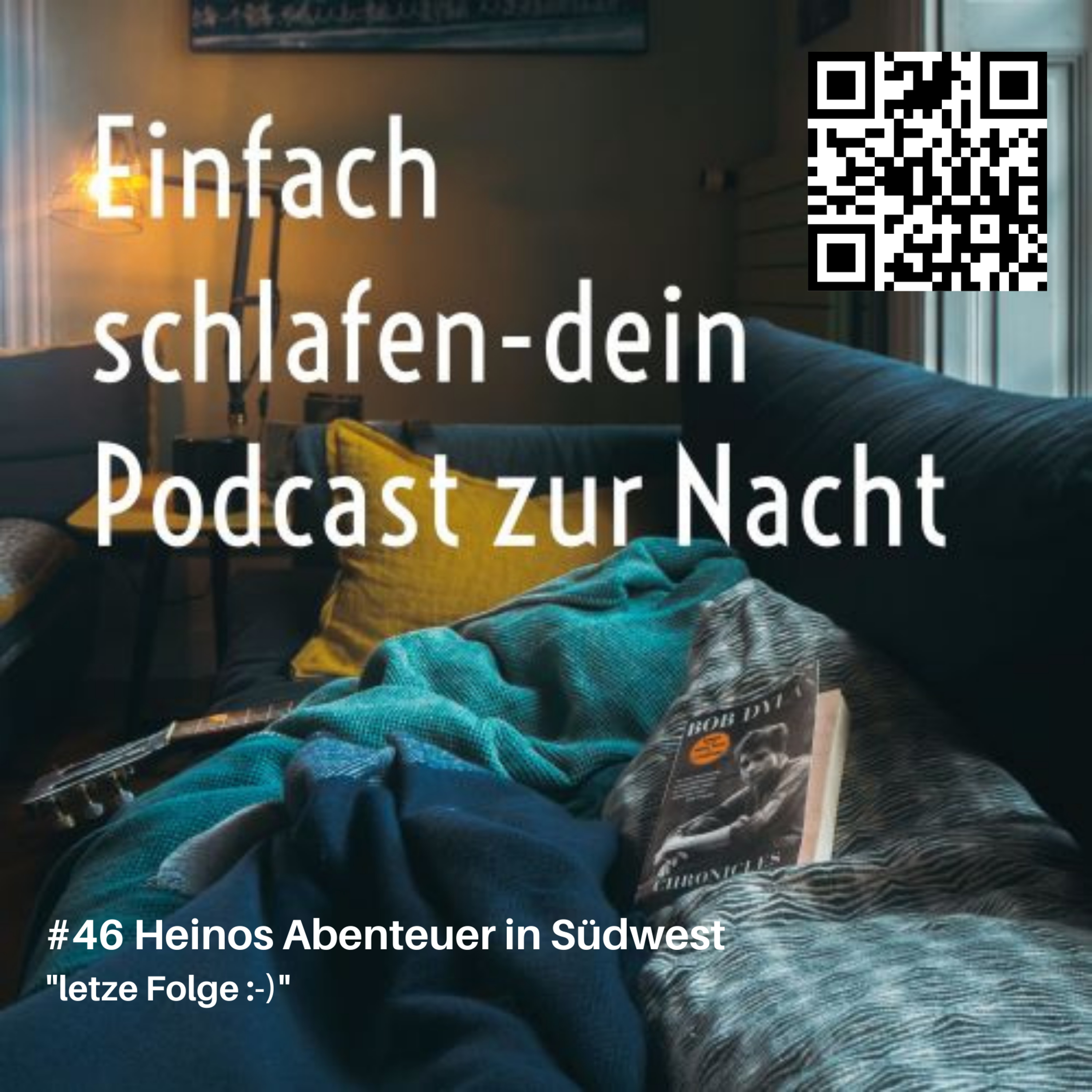 #46 letzte Folge Heinos Abenteuer in Südwest #schlafpodcast #einschlafpodcast #gutenachtgeschichten #gutenacht #einschlafen #entspannung