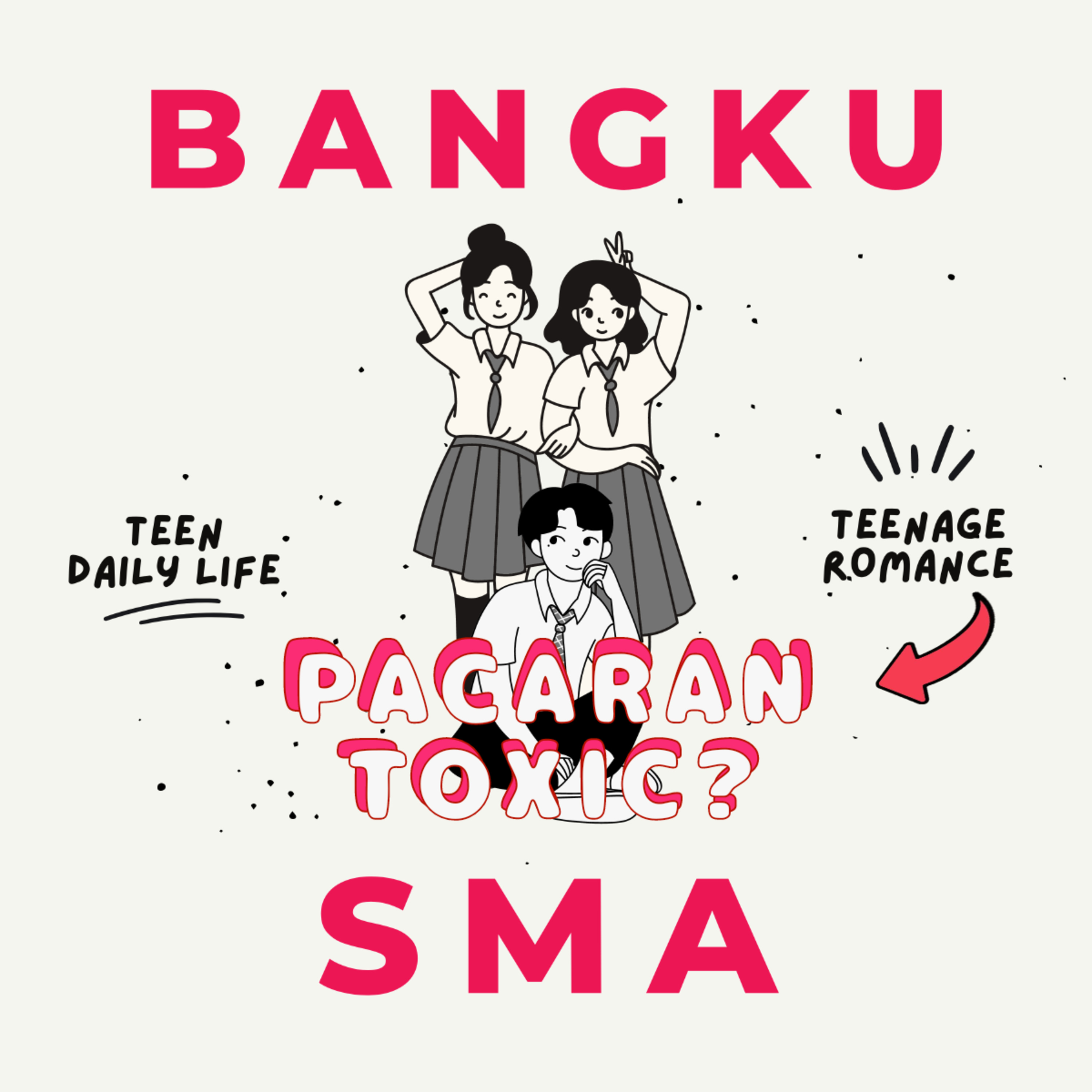 Podcast Bangku SMA #18: Jebakan Toxic Relationship episode artwork