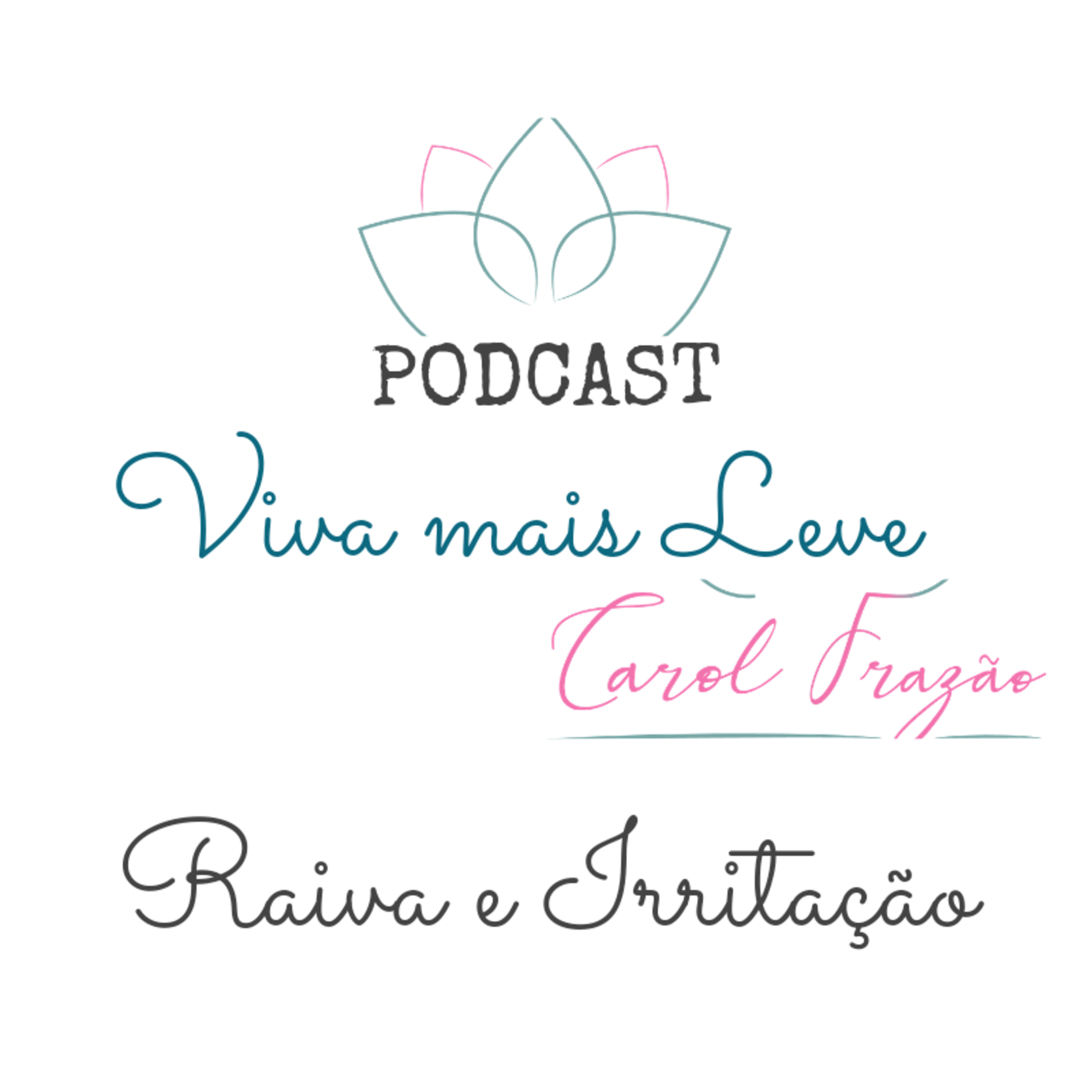 Viva Mais Leve- Por Carol Frazão