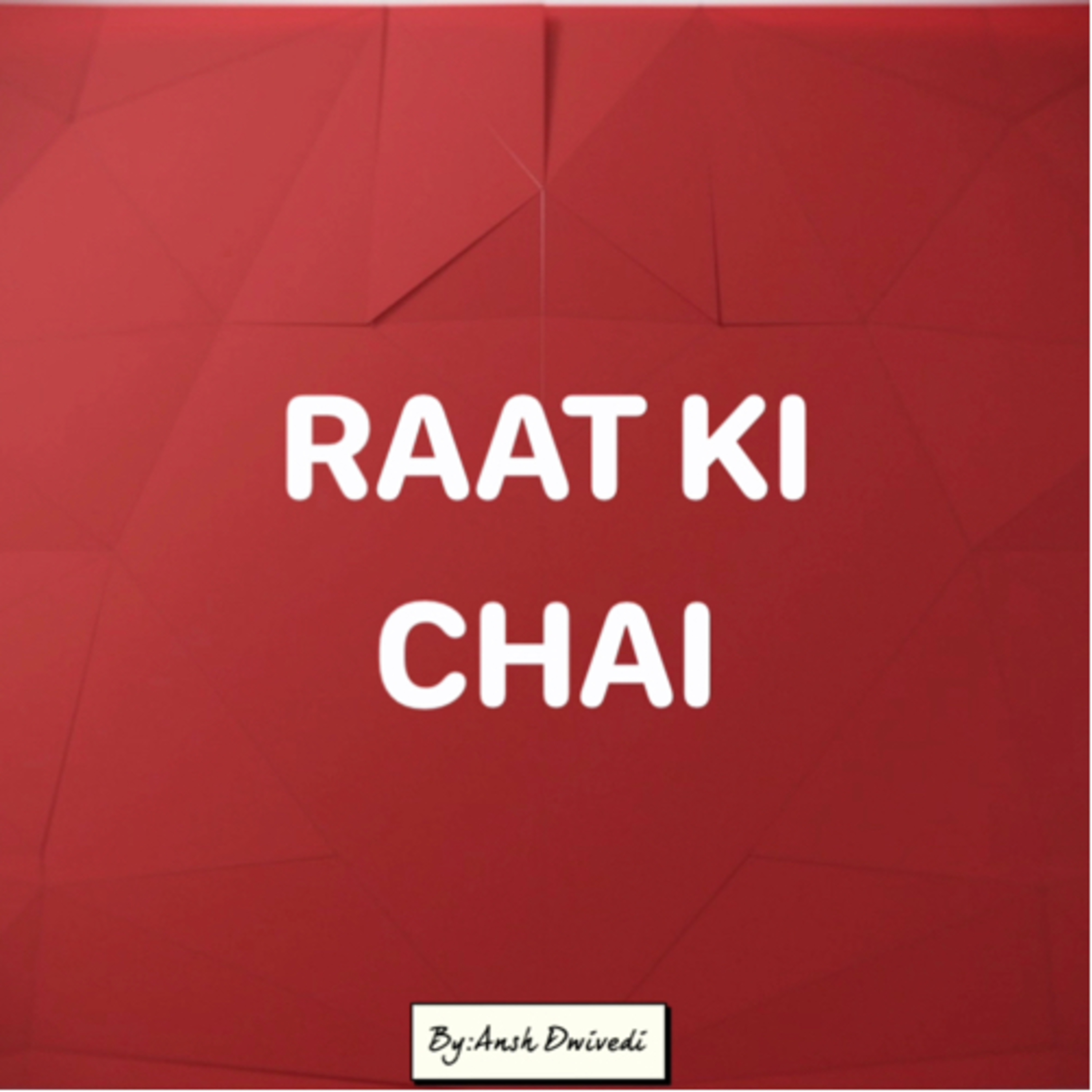 Raat Ki Chai