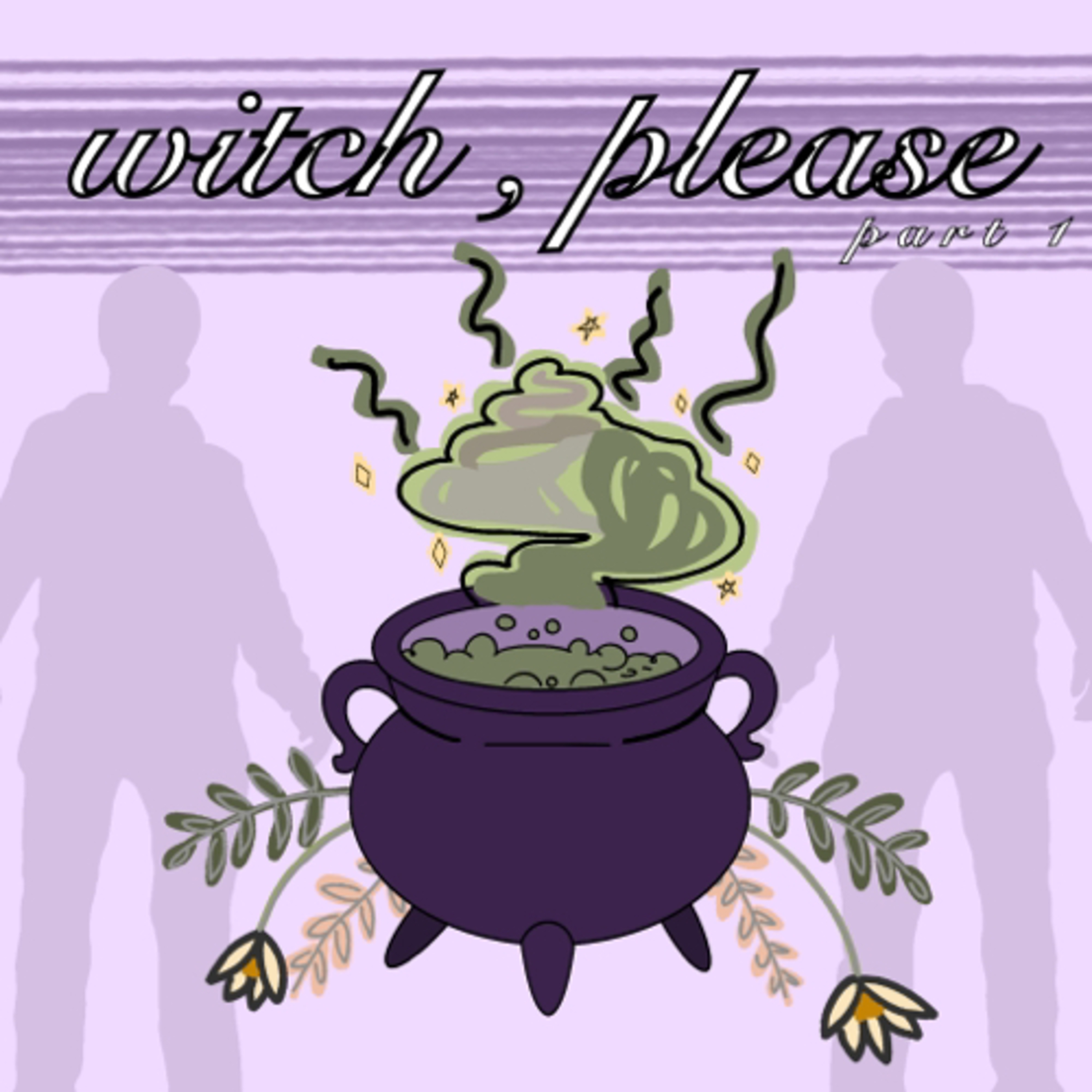 witch, please (pt.1) episode artwork