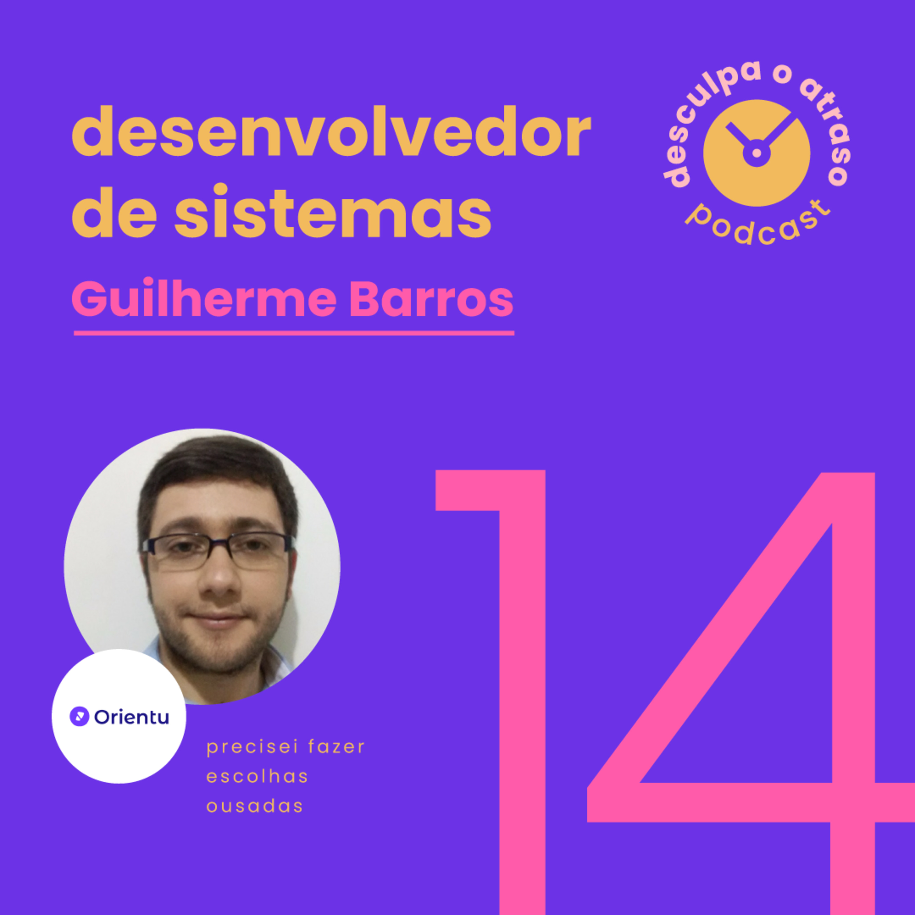 Desculpa o Atraso