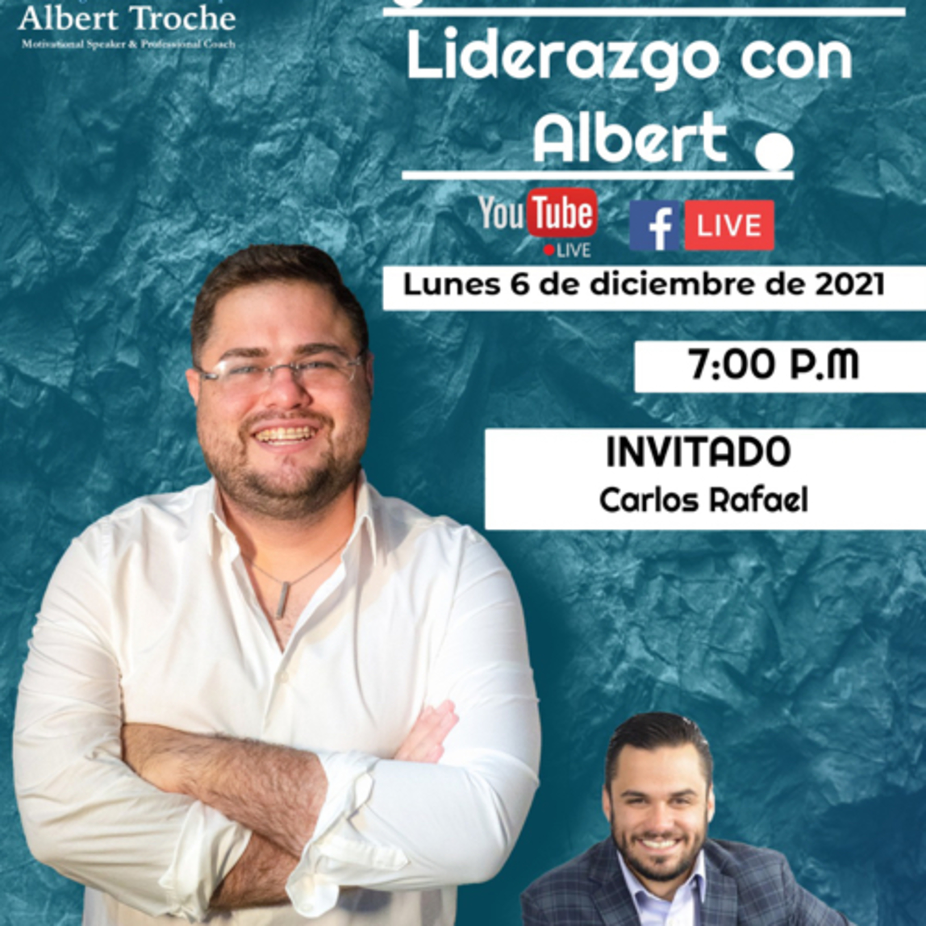 Hablando de Liderazgo con Albert S4 E13 (Carlos Rafael) episode artwork
