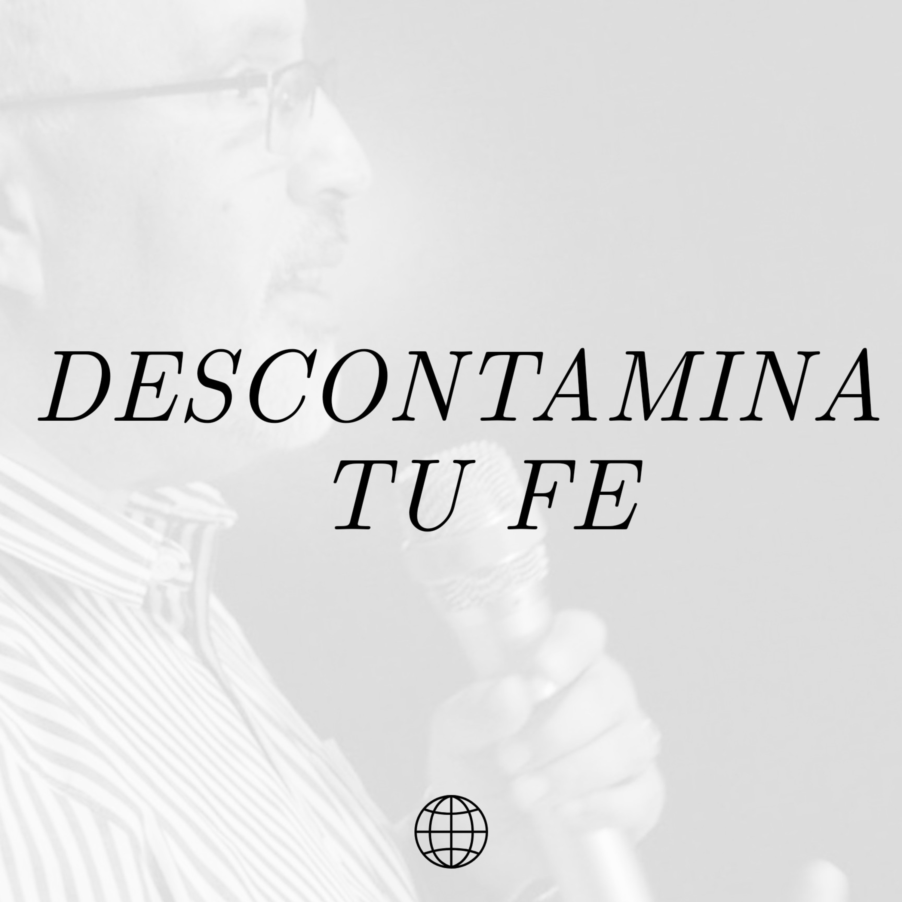 Descontamina tu fe | Erick Yañez episode artwork