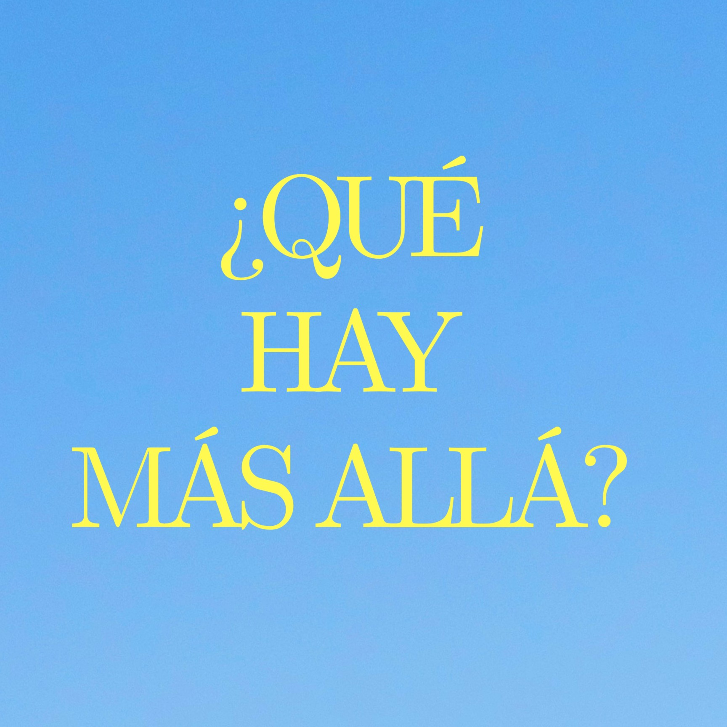 ¿Qué hay más allá? | Erick Yañez 