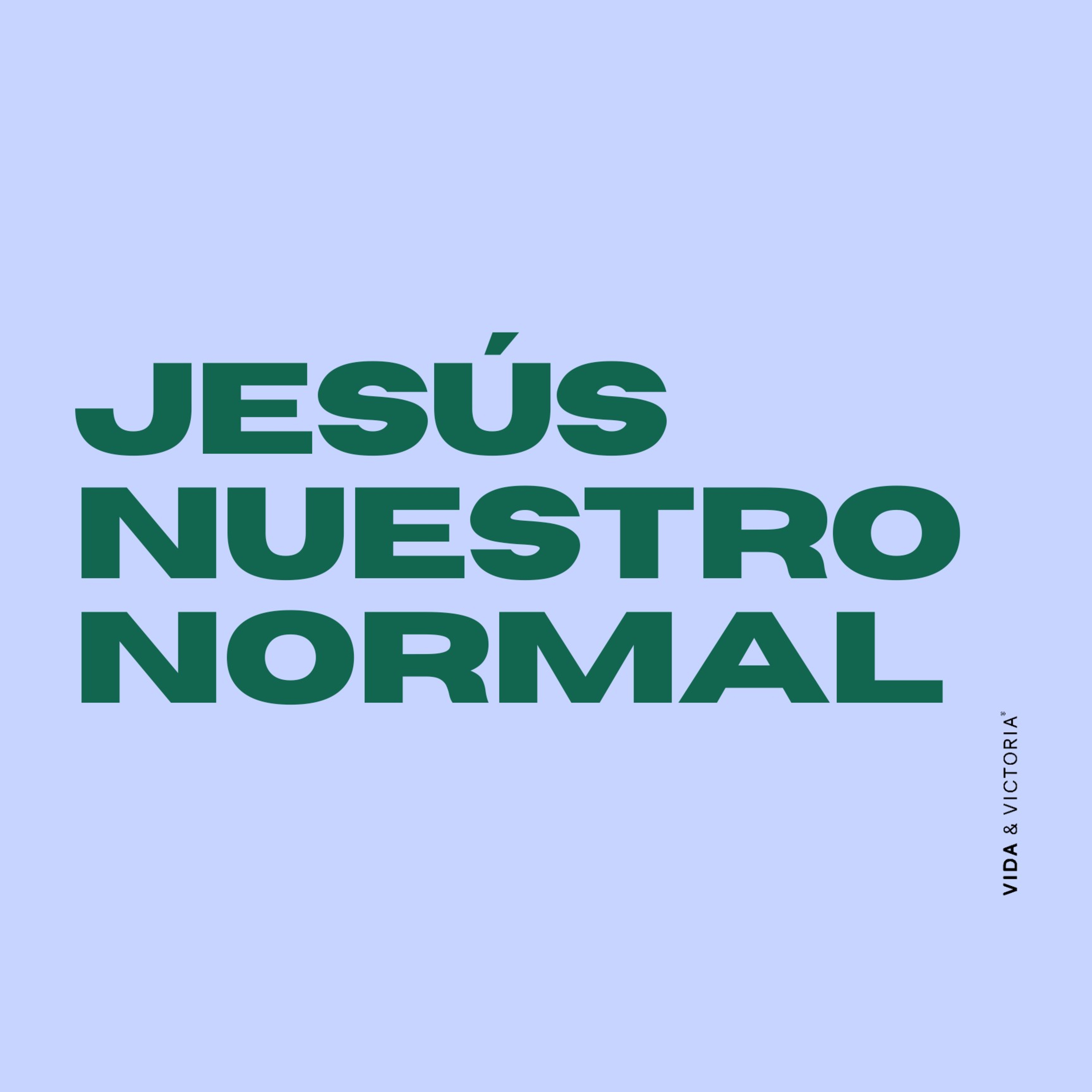 Jesús nuestro normal | Erick Israel episode artwork