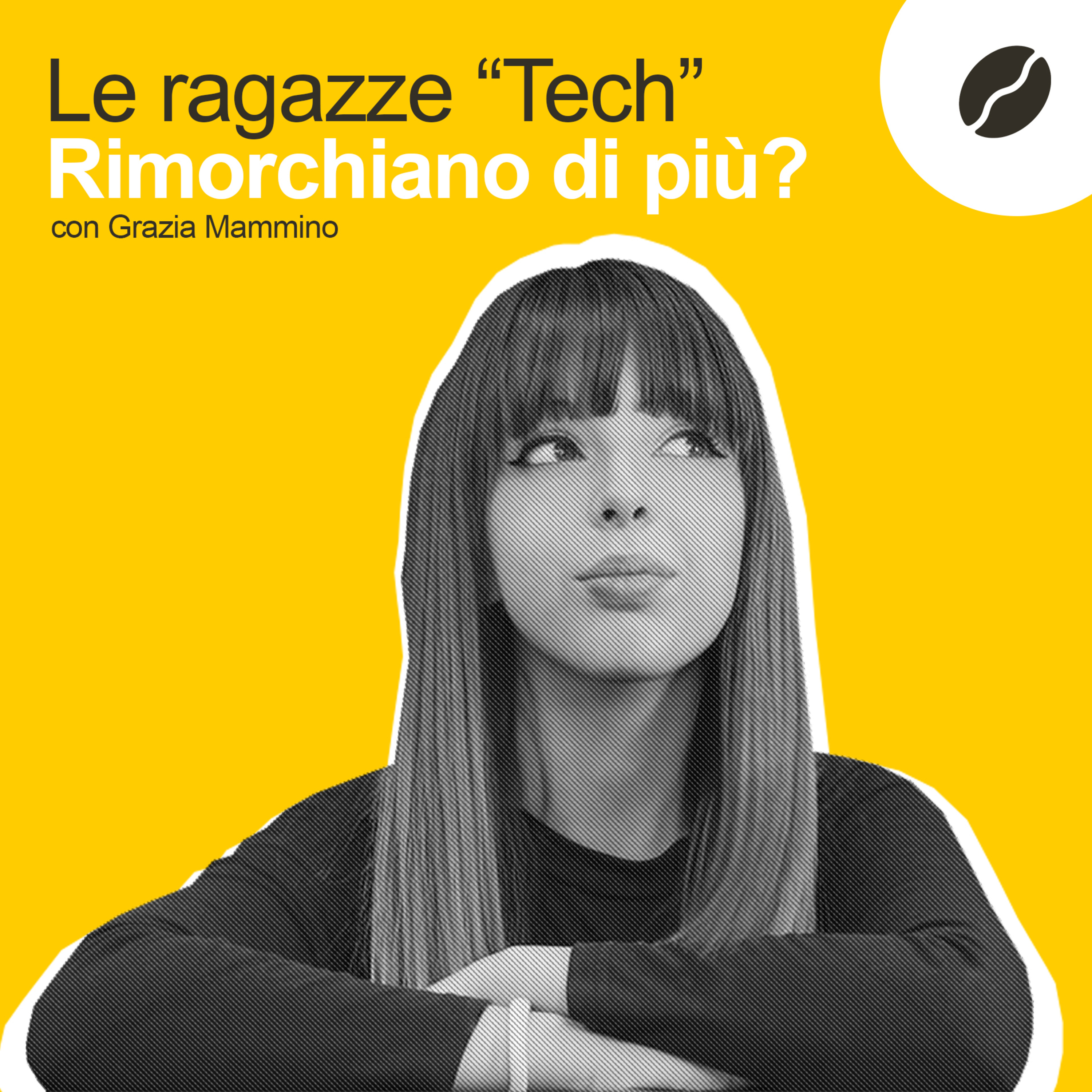 10 - Le ragazze appassionate di Tecnologia rimorchiano di più? - con Grazia Mammino episode artwork