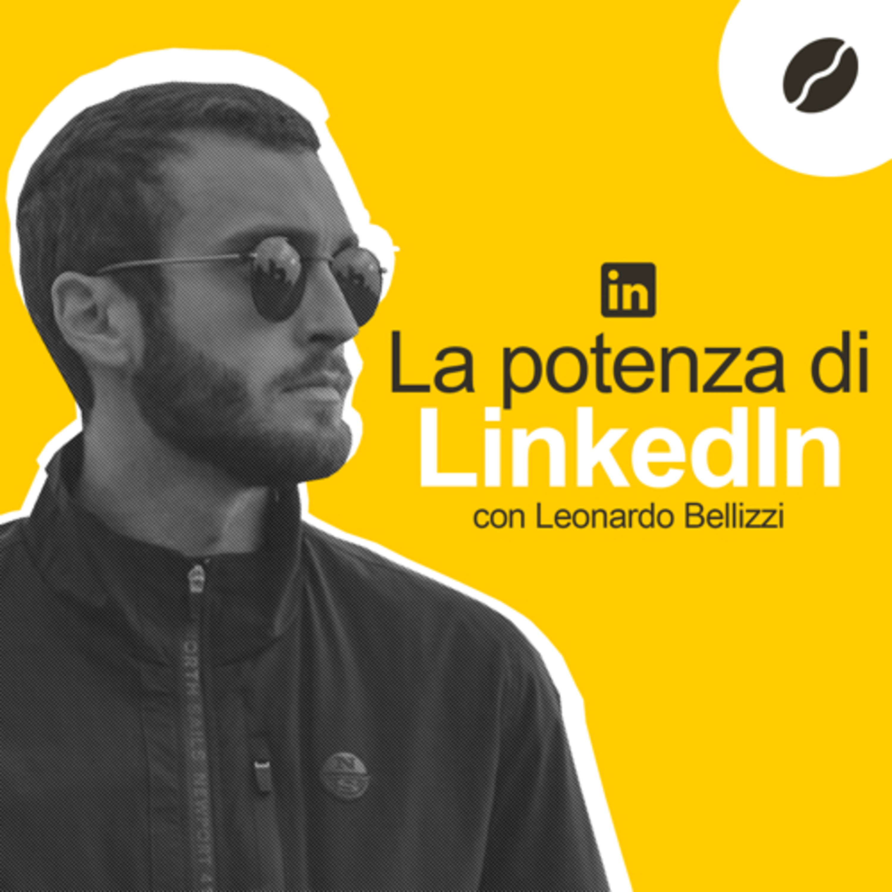 13 - Come creare un profilo LinkedIn di successo - con Leonardo Bellizzi