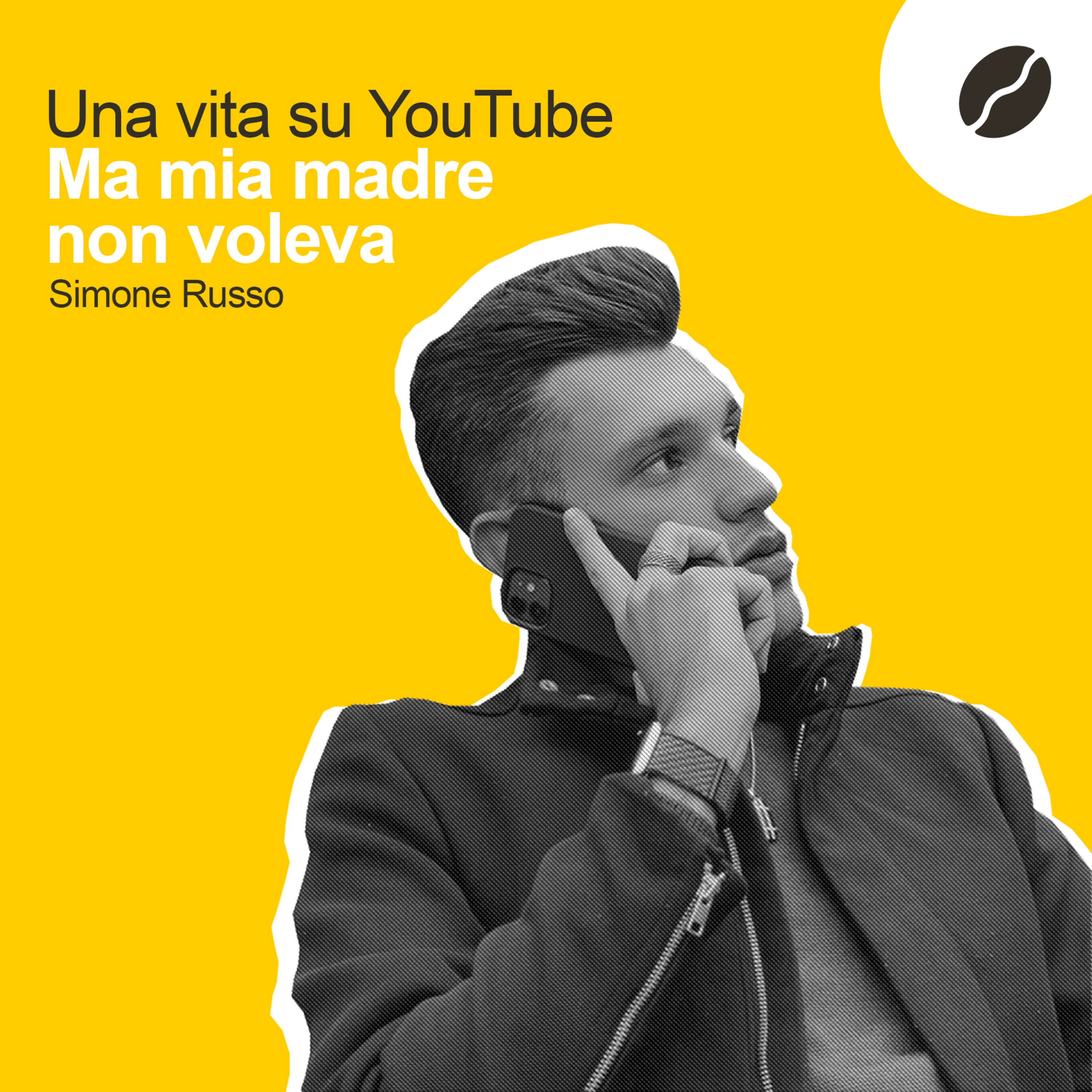 19 - Una vita su YouTube, ma mia madre non voleva - con Simone Russo