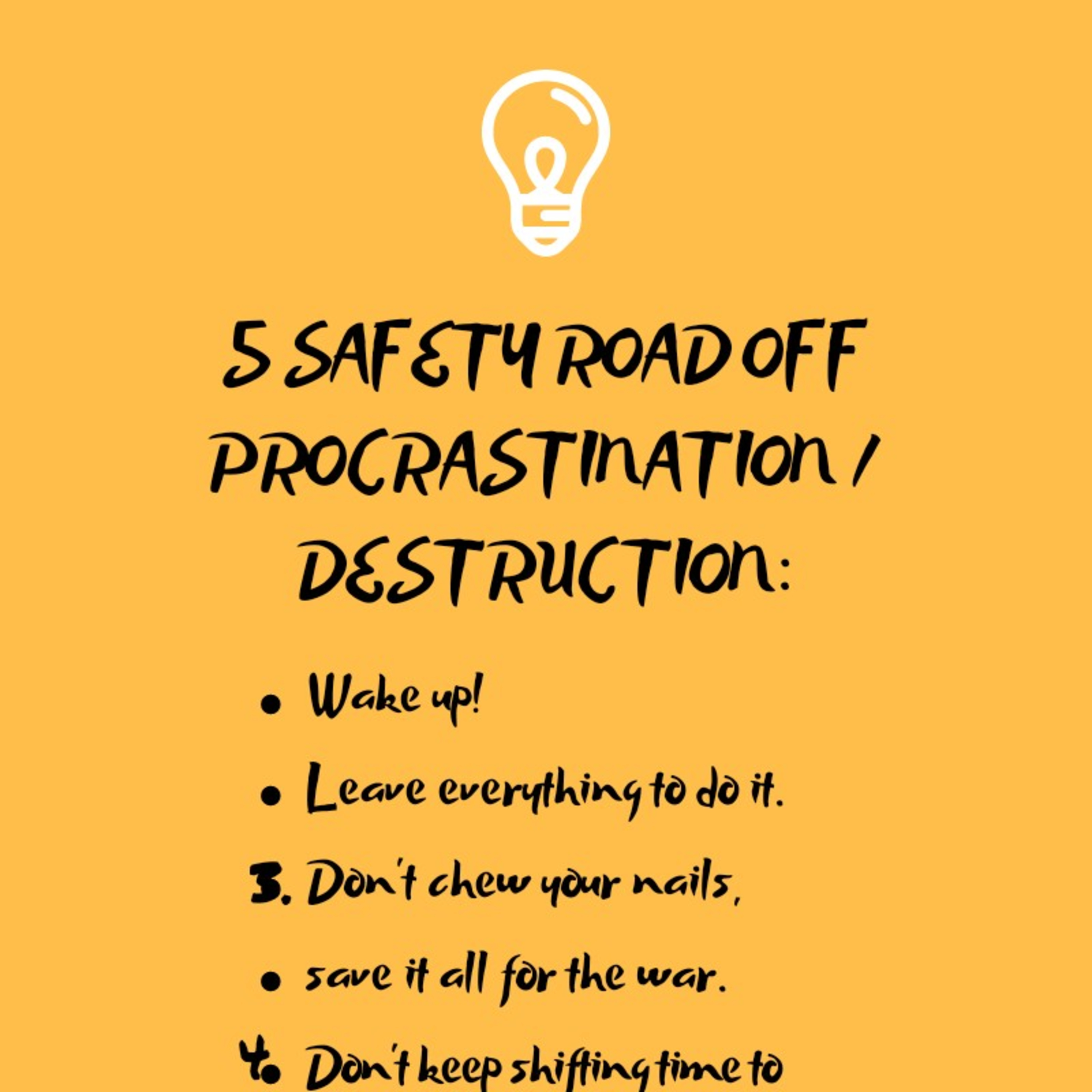E01 - 5 SAFETY ROAD OFF PROCRASTINATION