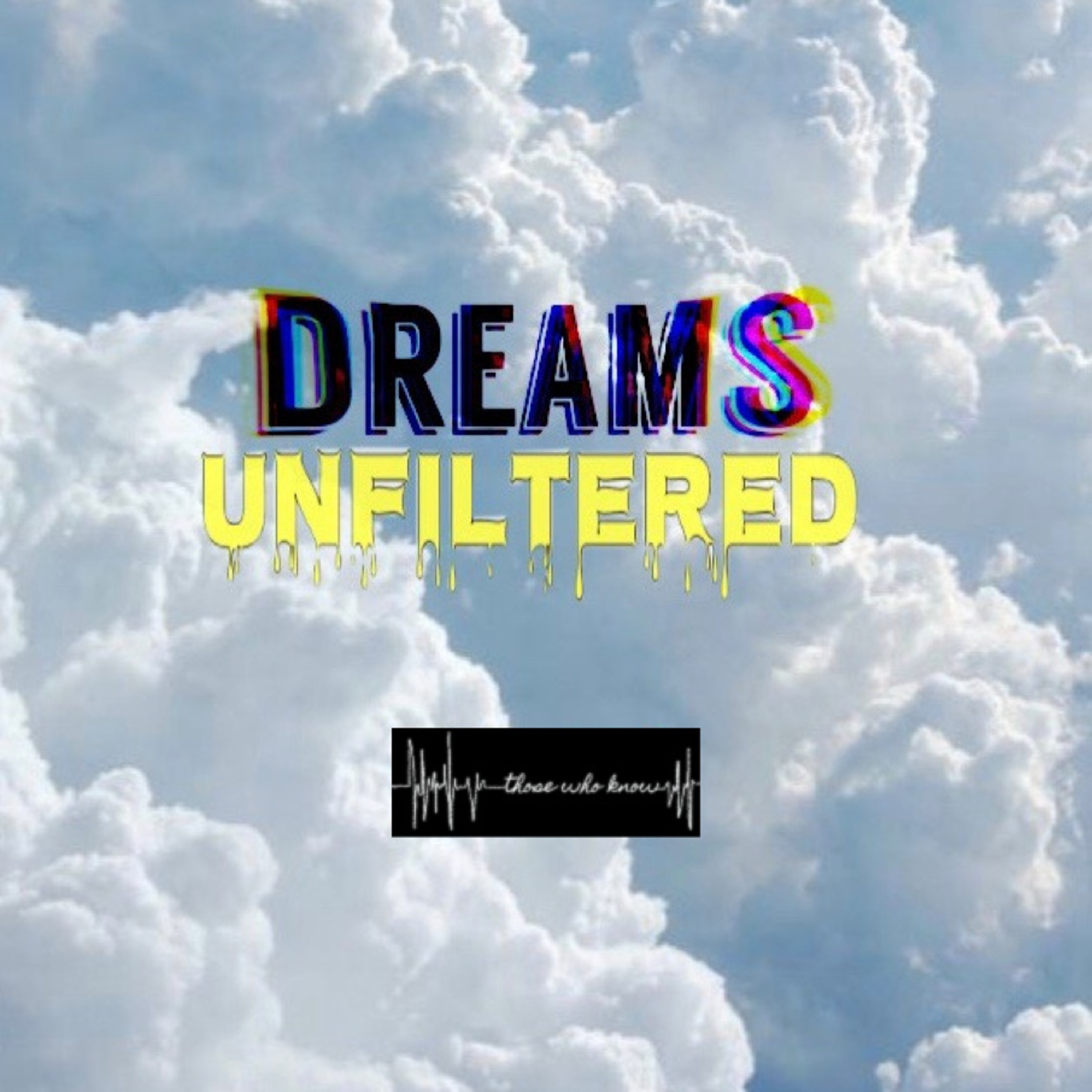 NEW SEASON: Dreams Unfiltered episode artwork