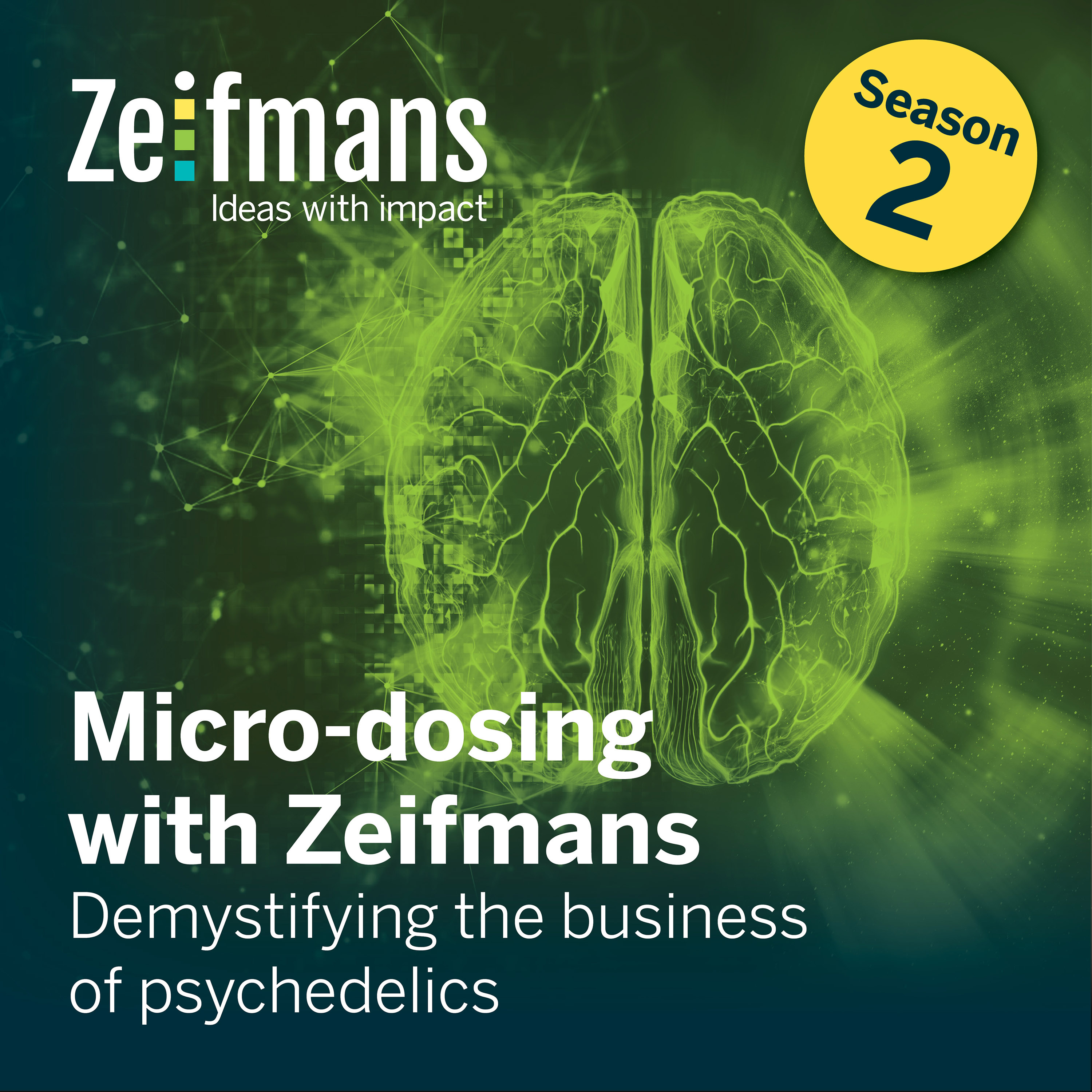 Micro-dosing with Zeifmans: Short podcasts on demystifying the business of psychedelics
