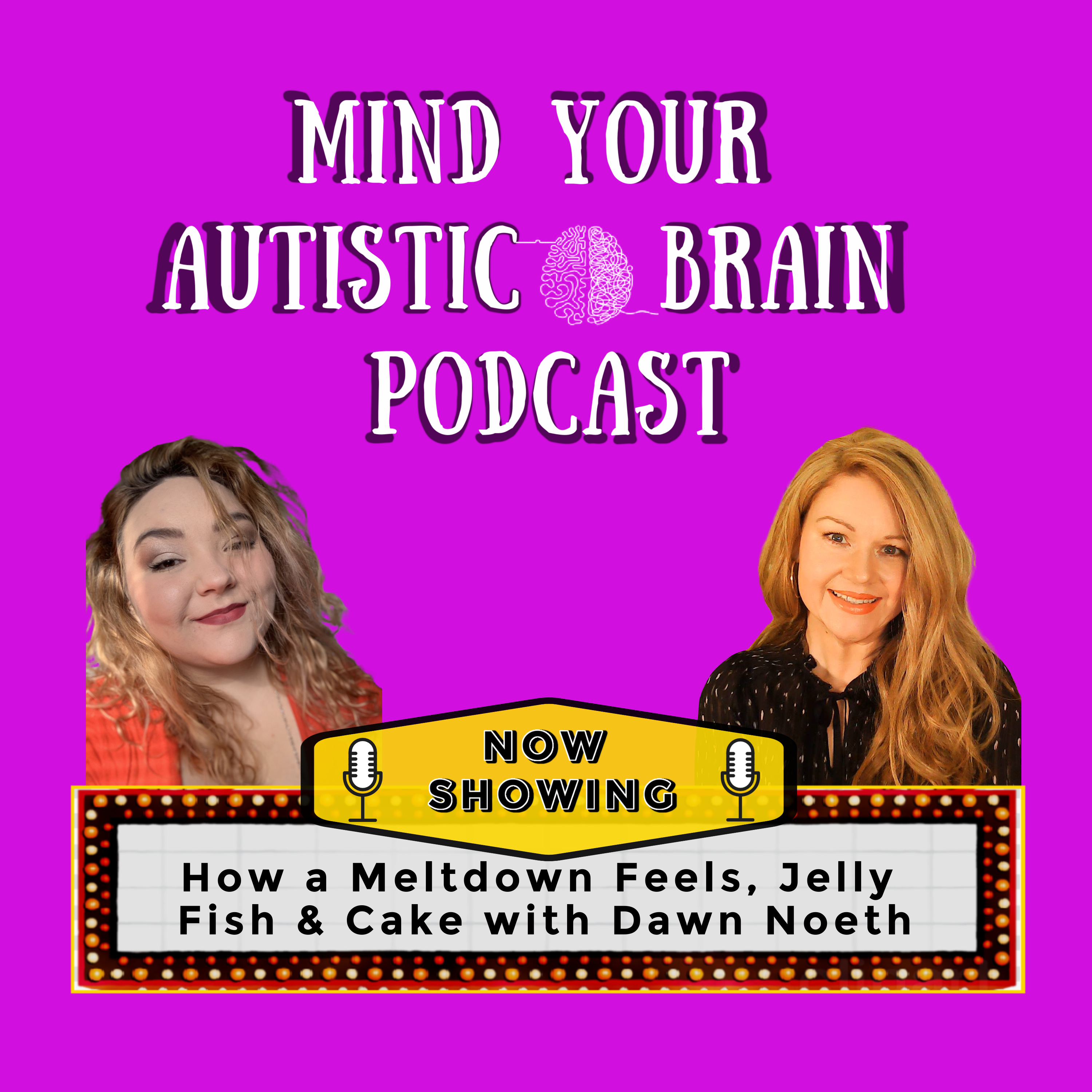 S1 E6 Dawn Noeth on How a Meltdown Feels, Jelly Fish & Cake