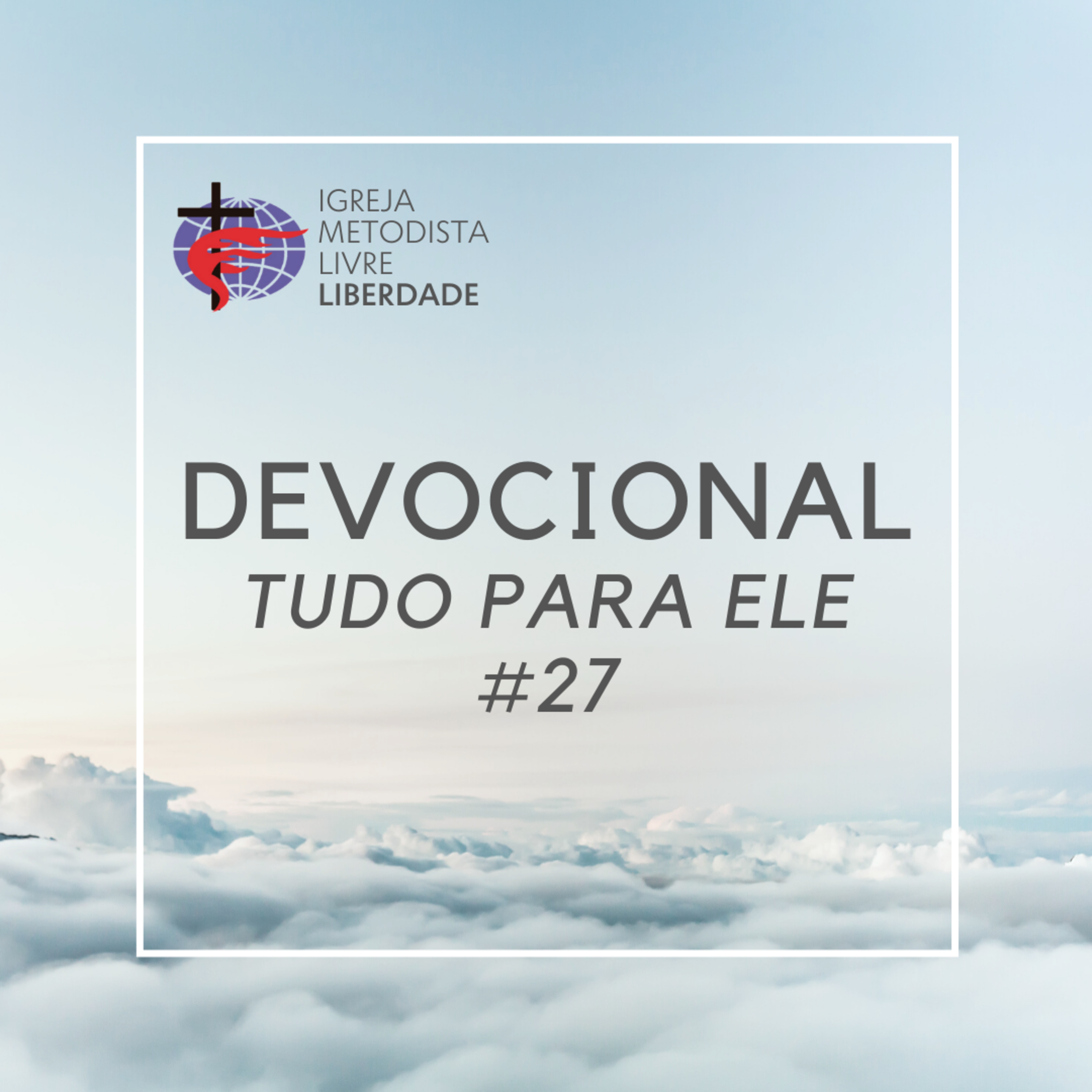 Igreja Metodista Livre - Liberdade