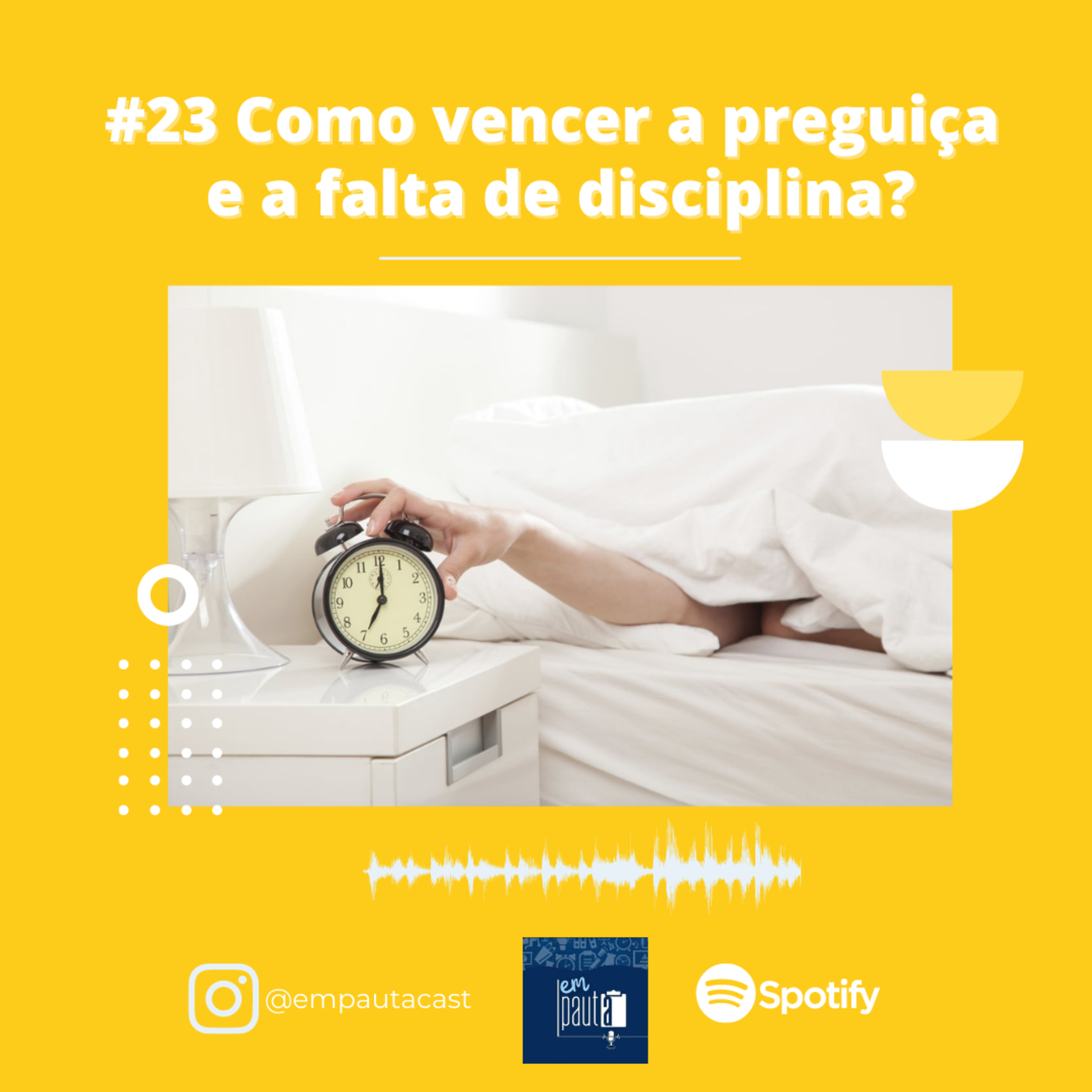 #23 Como vencer a preguiça e a falta de disciplina? episode artwork
