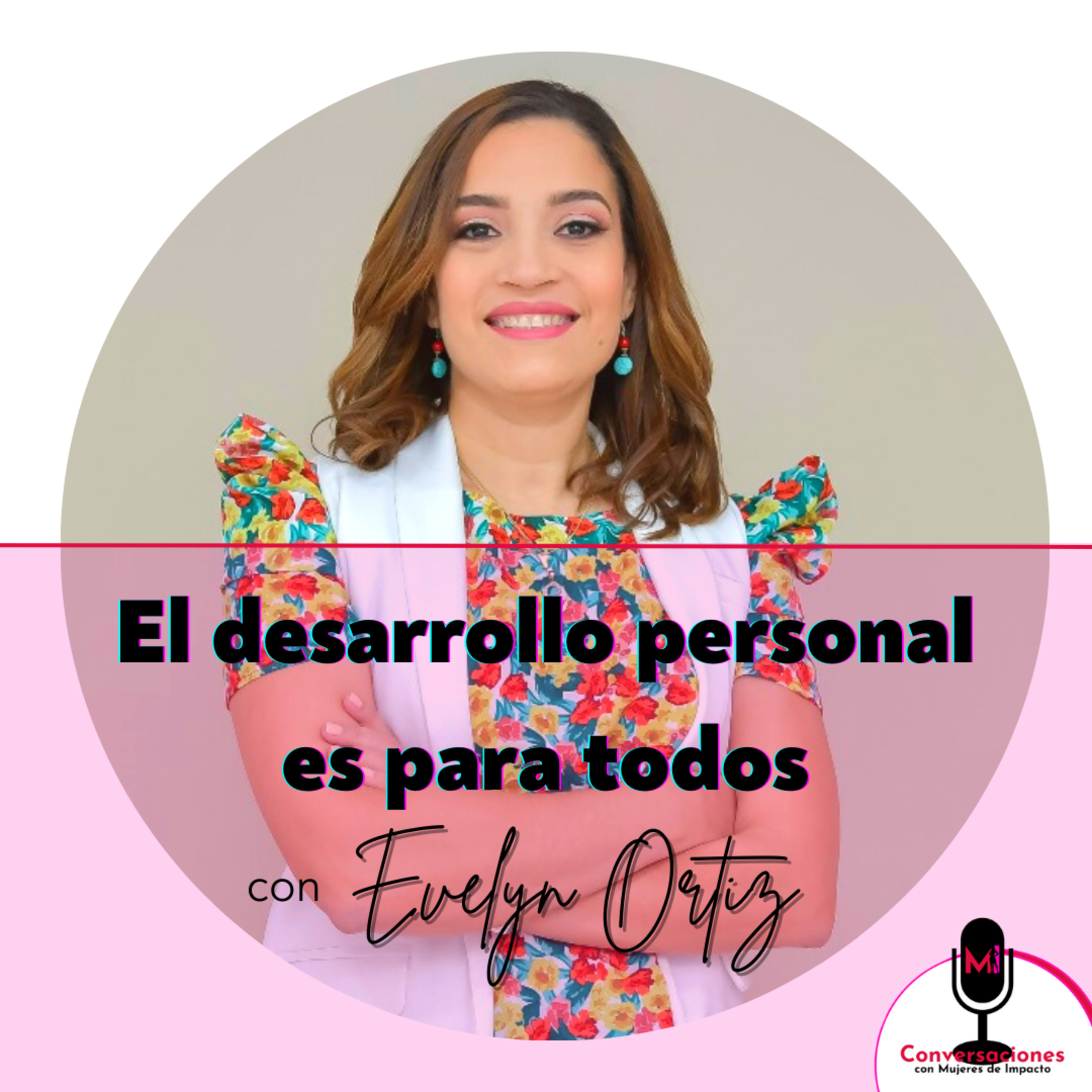 Conversaciones Con Mujeres De Impacto