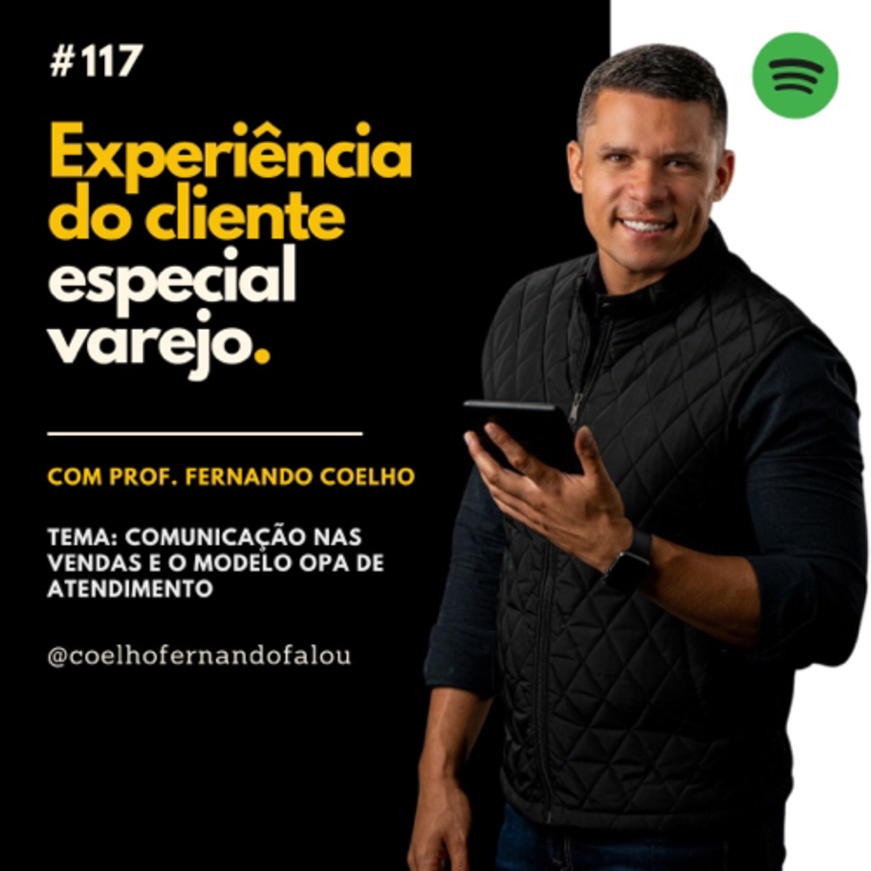 Experiência do Cliente com Fernando Coelho