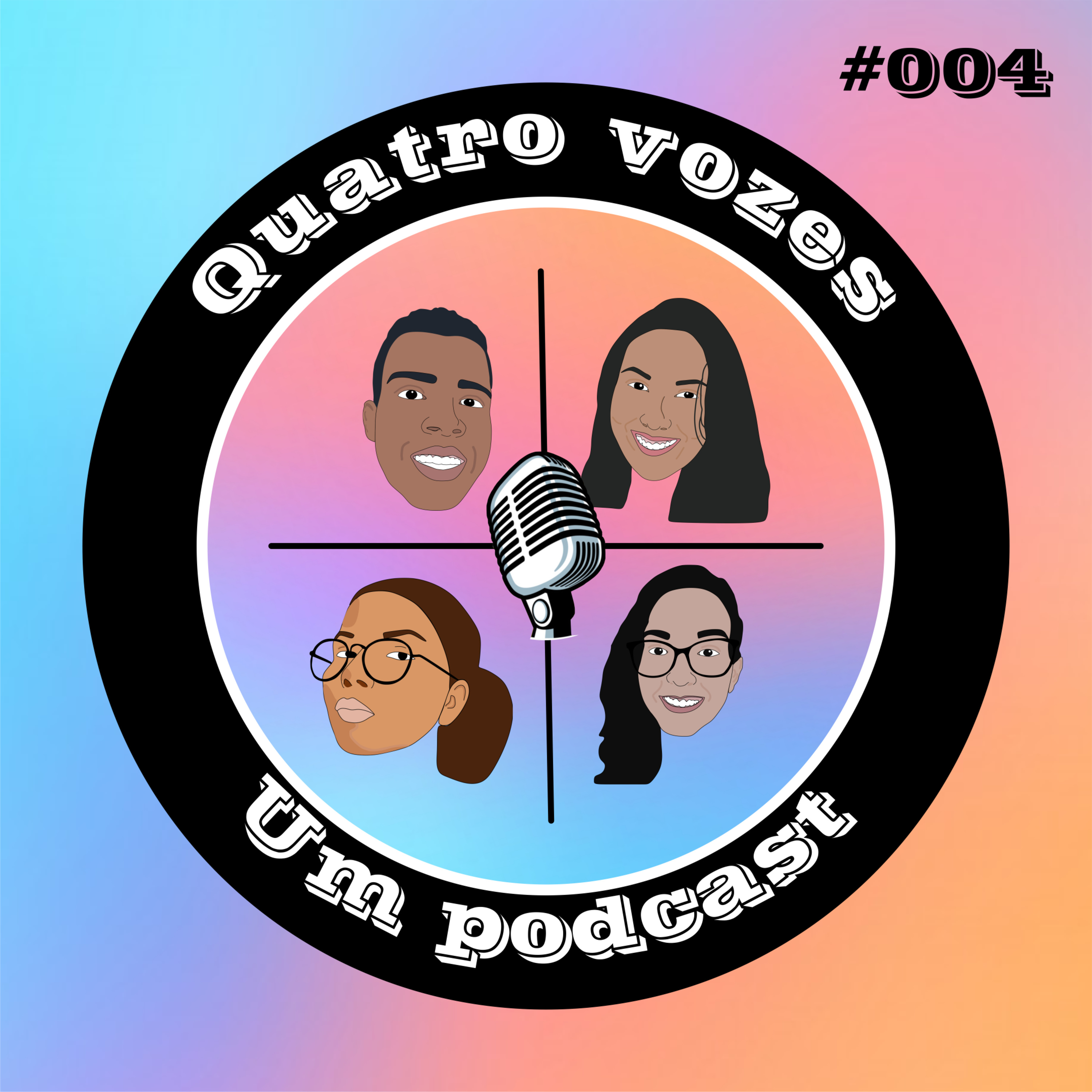 Quatro Vozes e Um Podcast