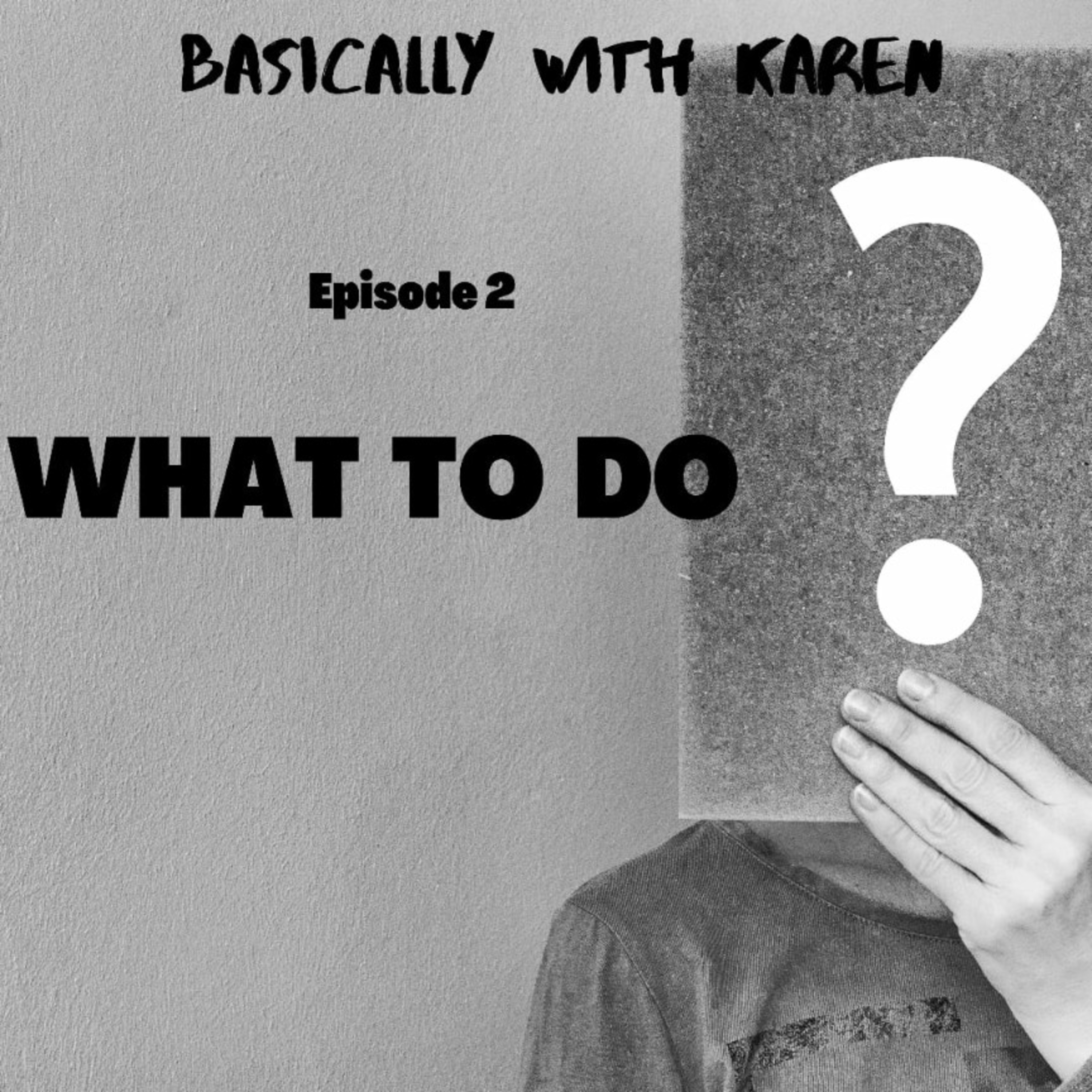WHAT TO DO-2nd Episode Trailer. episode artwork